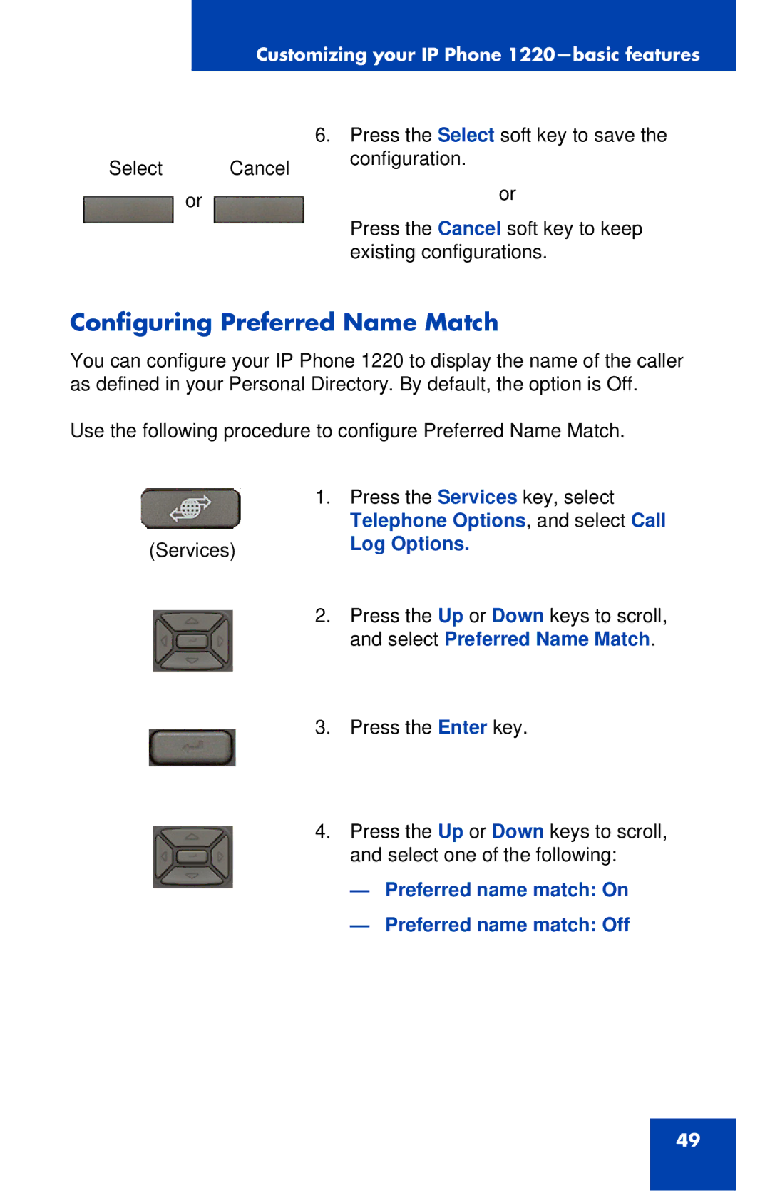 Nortel Networks IP Phone 1220 manual Configuring Preferred Name Match, Preferred name match On Preferred name match Off 