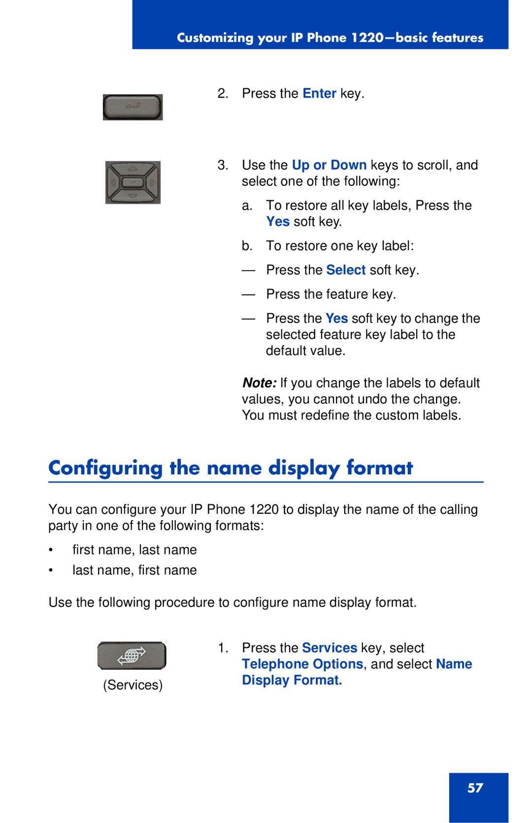 Nortel Networks IP Phone 1220 Configuring the name display format, Telephone Options , and select Name, Display Format 