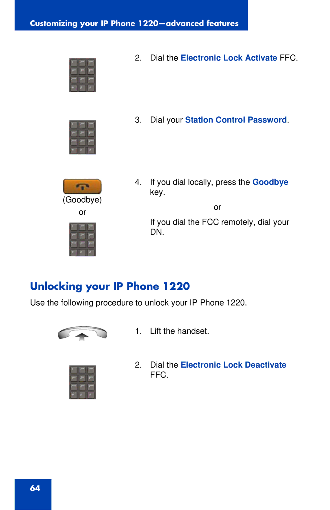 Nortel Networks IP Phone 1220 manual Unlocking your IP Phone, Dial the Electronic Lock Deactivate FFC 