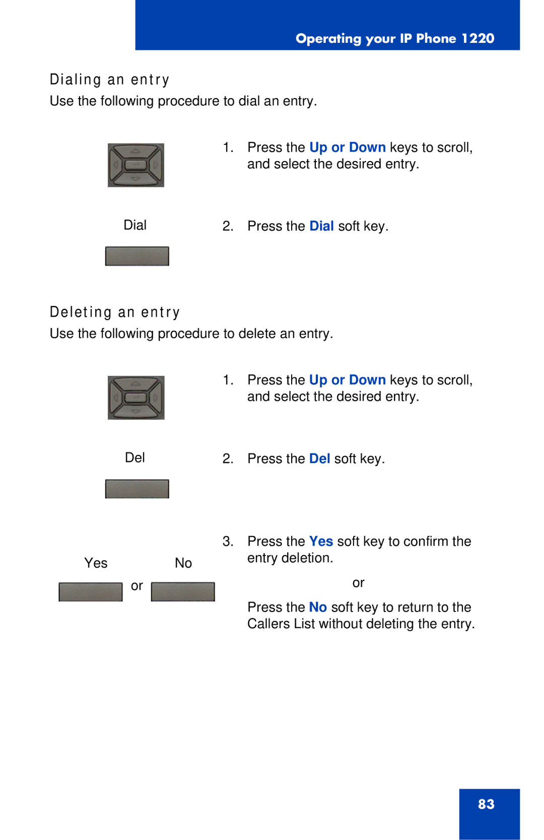 Nortel Networks IP Phone 1220 manual Dialing an entry, Deleting an entry 