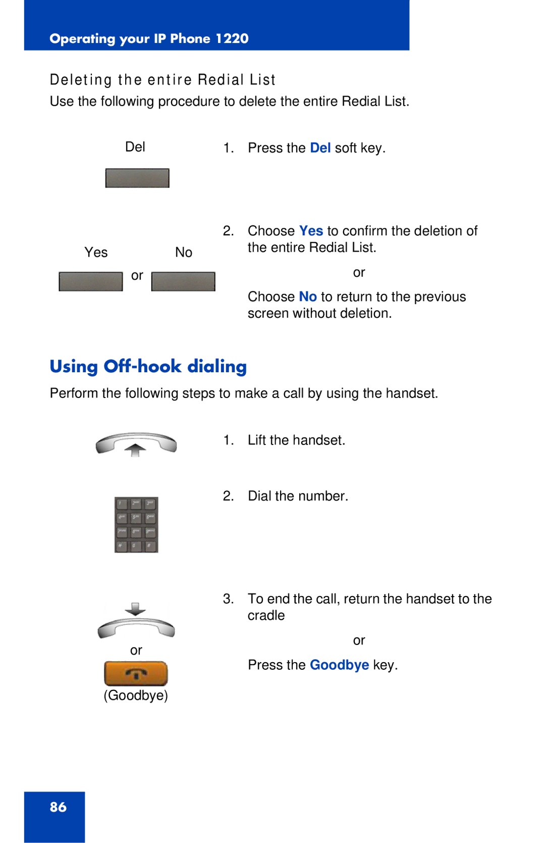 Nortel Networks IP Phone 1220 manual Using Off-hook dialing, Deleting the entire Redial List 