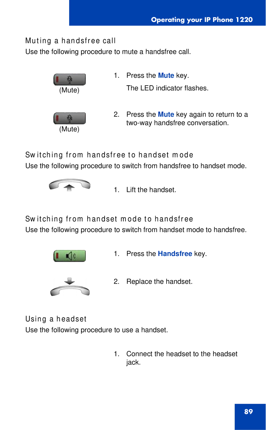 Nortel Networks IP Phone 1220 manual Muting a handsfree call, Switching from handsfree to handset mode, Using a headset 