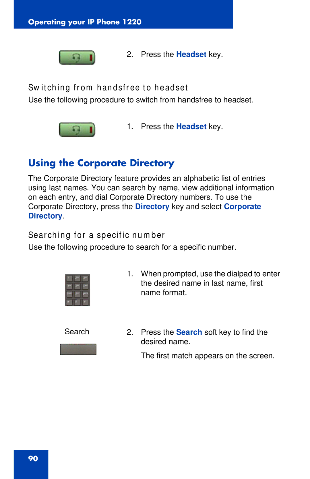 Nortel Networks IP Phone 1220 manual Using the Corporate Directory, Switching from handsfree to headset 