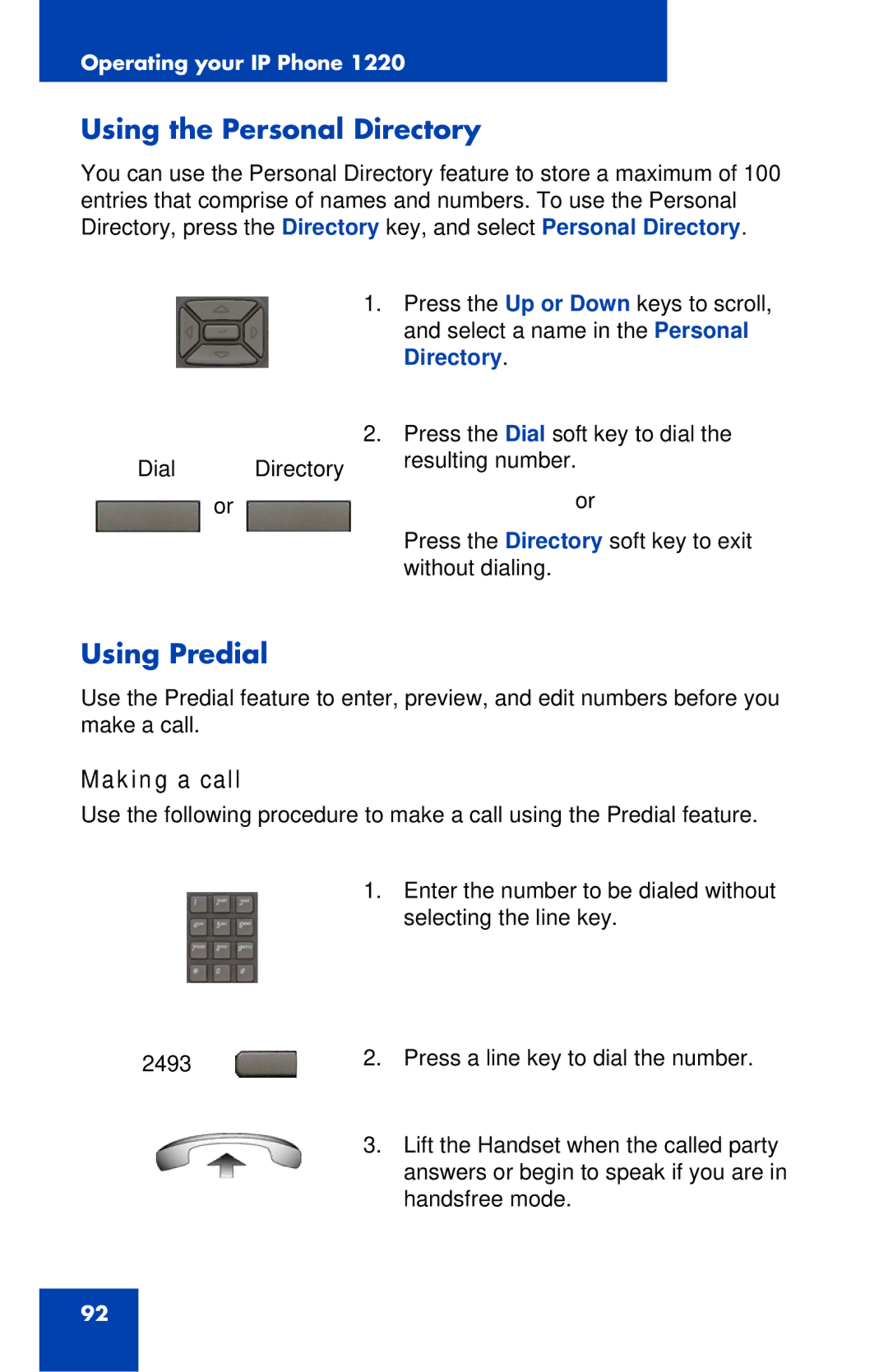 Nortel Networks IP Phone 1220 manual Using the Personal Directory, Using Predial, Making a call 