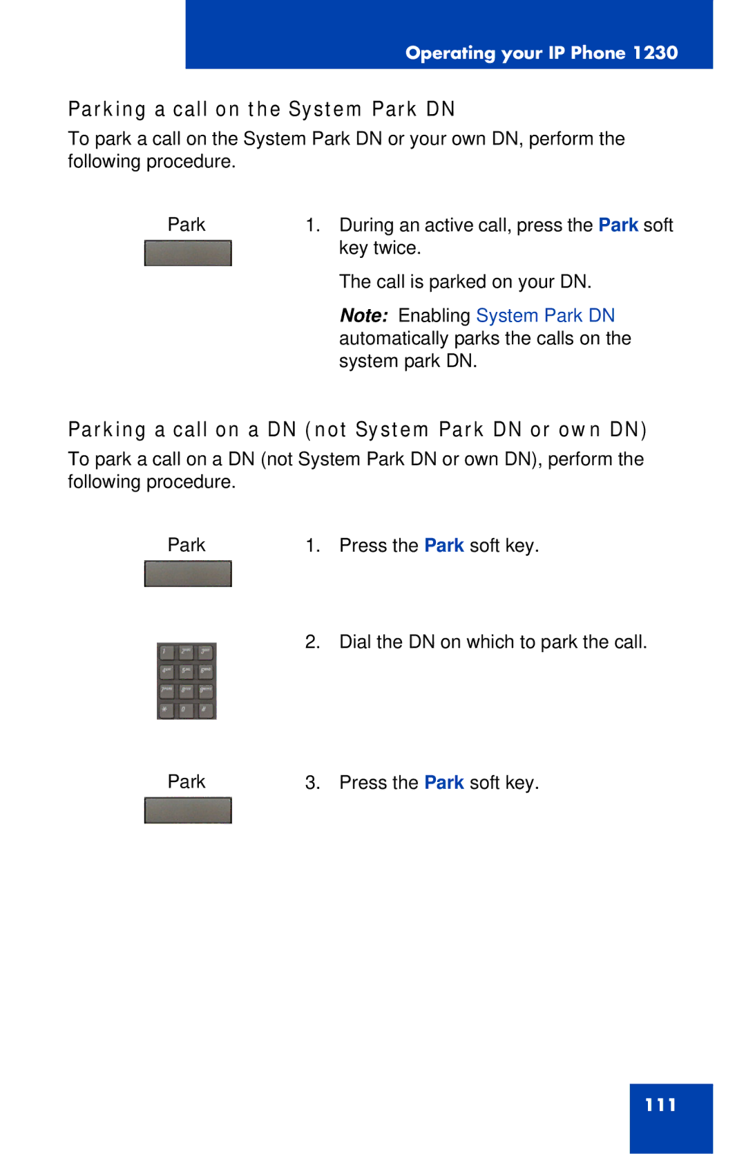 Nortel Networks IP Phone 1230 Parking a call on the System Park DN, Parking a call on a DN not System Park DN or own DN 