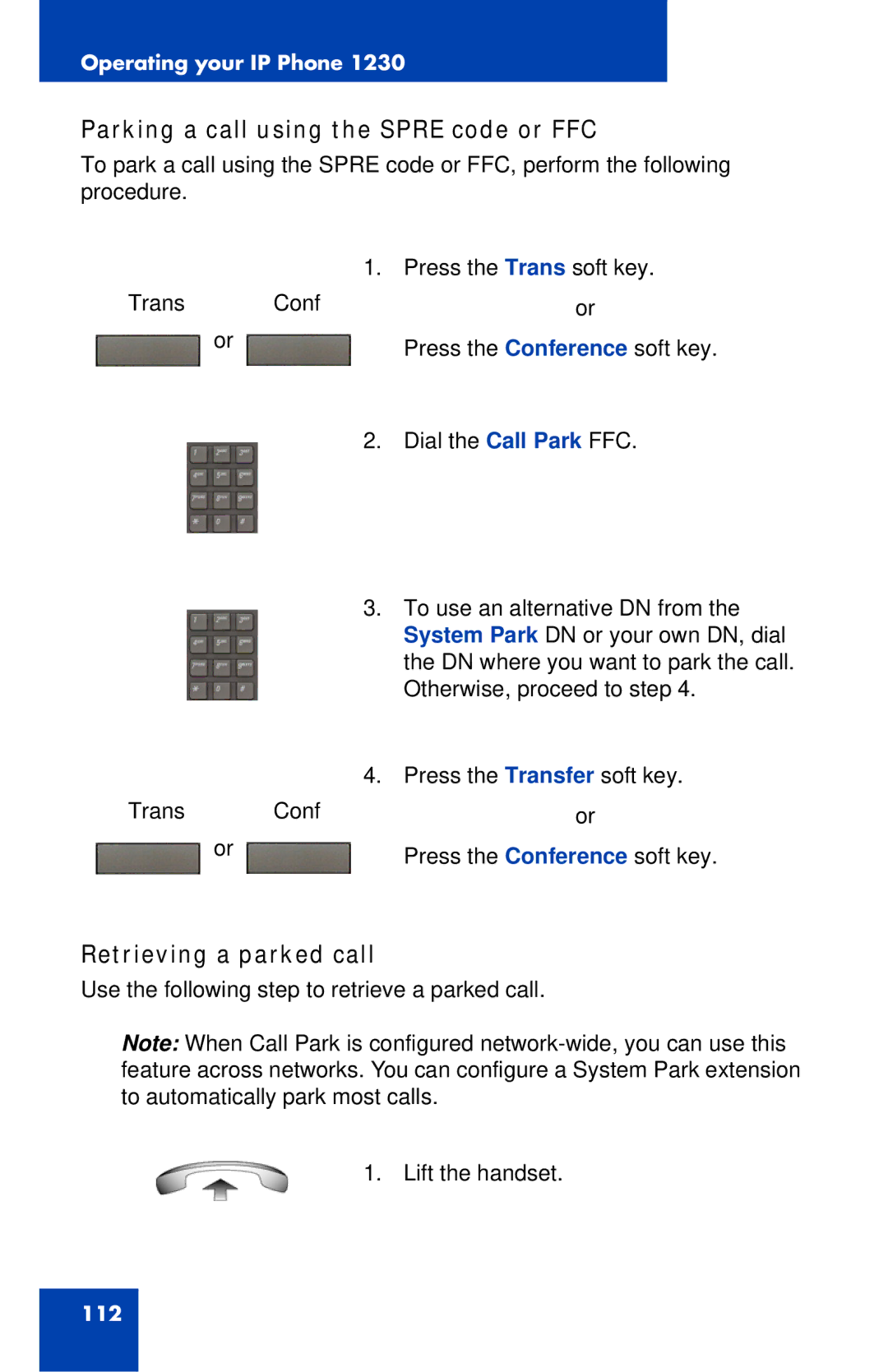 Nortel Networks IP Phone 1230 manual Parking a call using the Spre code or FFC, Retrieving a parked call 