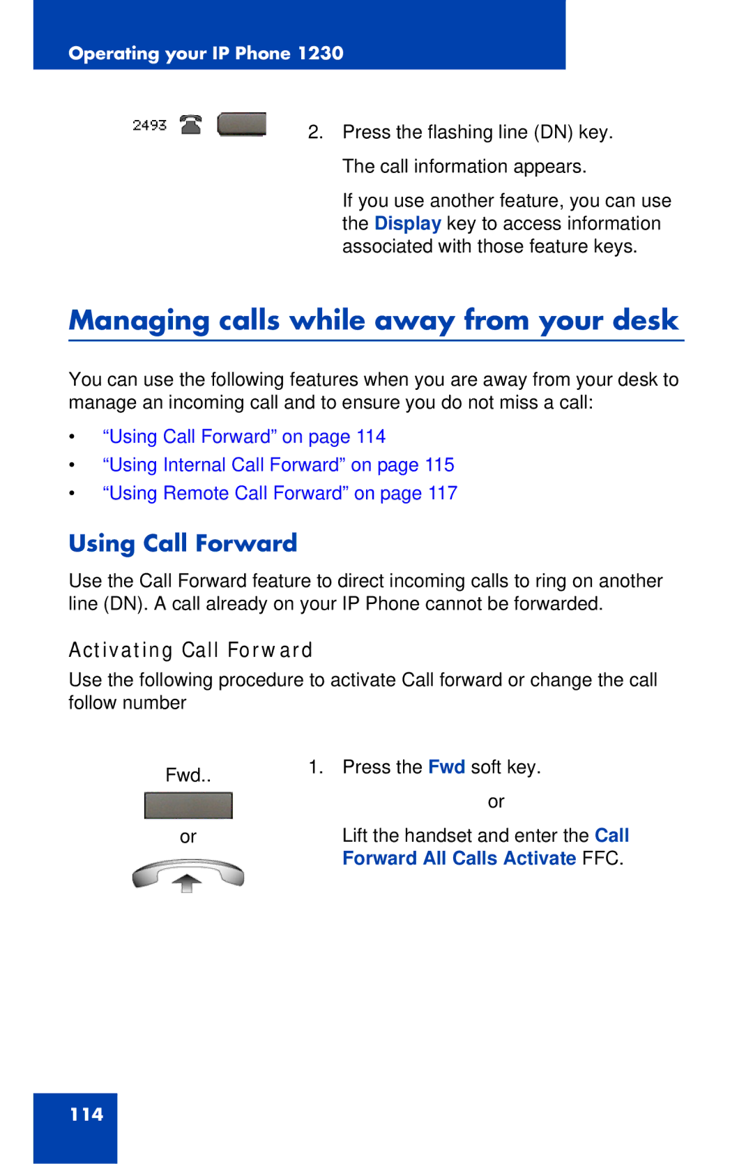 Nortel Networks IP Phone 1230 manual Managing calls while away from your desk, Using Call Forward, Activating Call Forward 