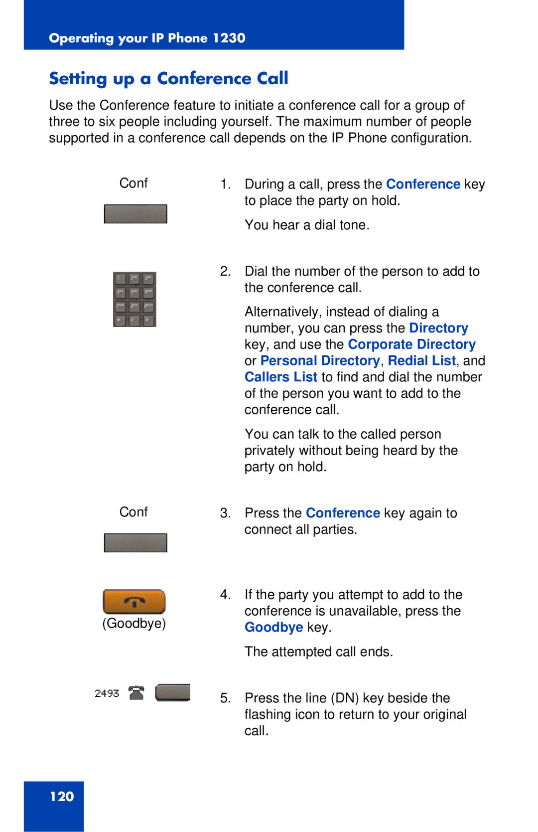 Nortel Networks IP Phone 1230 manual Setting up a Conference Call, Key, and use the Corporate Directory, Goodbye key 