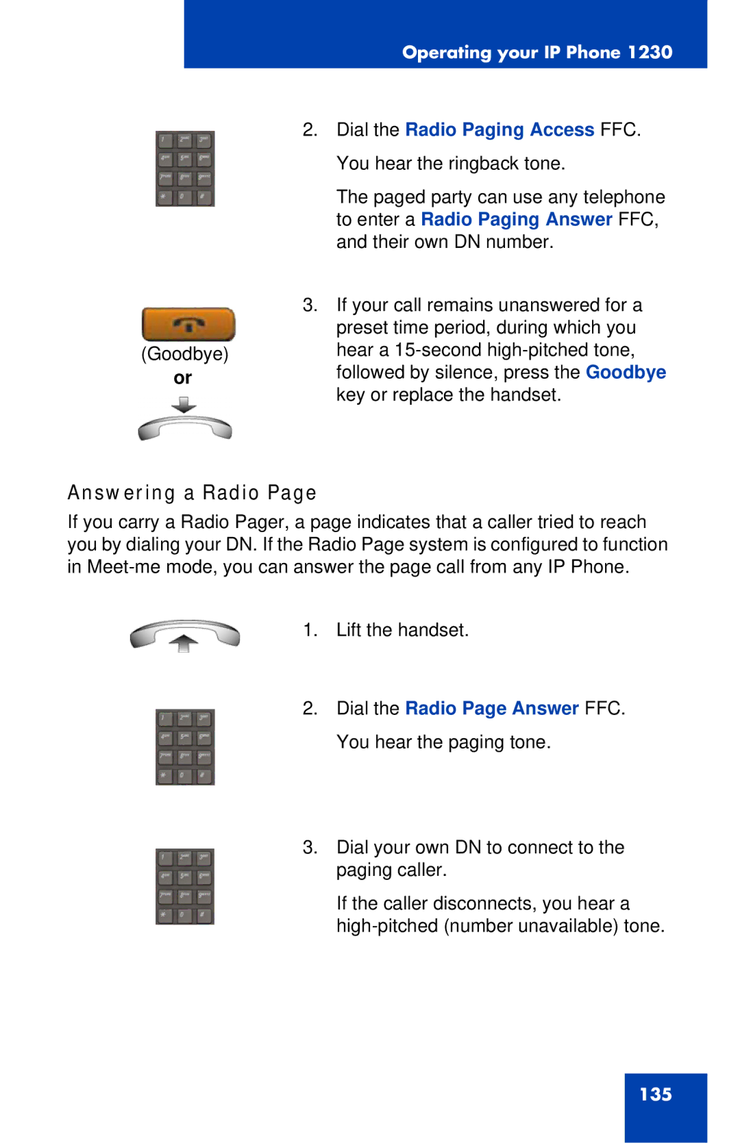 Nortel Networks IP Phone 1230 manual Answering a Radio, Dial the Radio Page Answer FFC. You hear the paging tone 