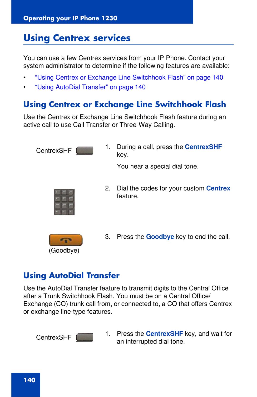 Nortel Networks IP Phone 1230 manual Using Centrex services, Using Centrex or Exchange Line Switchhook Flash 