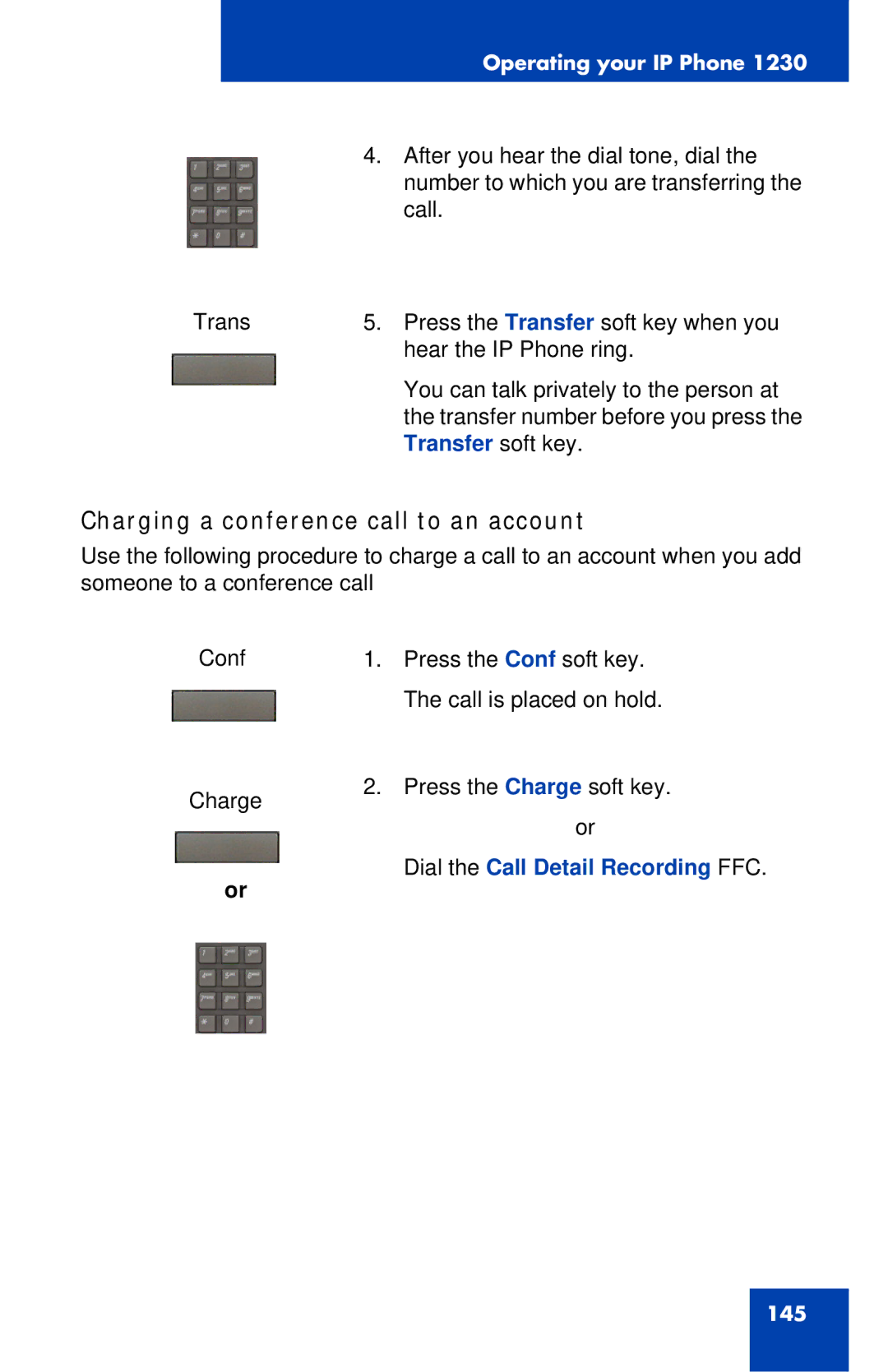 Nortel Networks IP Phone 1230 manual Charging a conference call to an account, Transfer soft key 