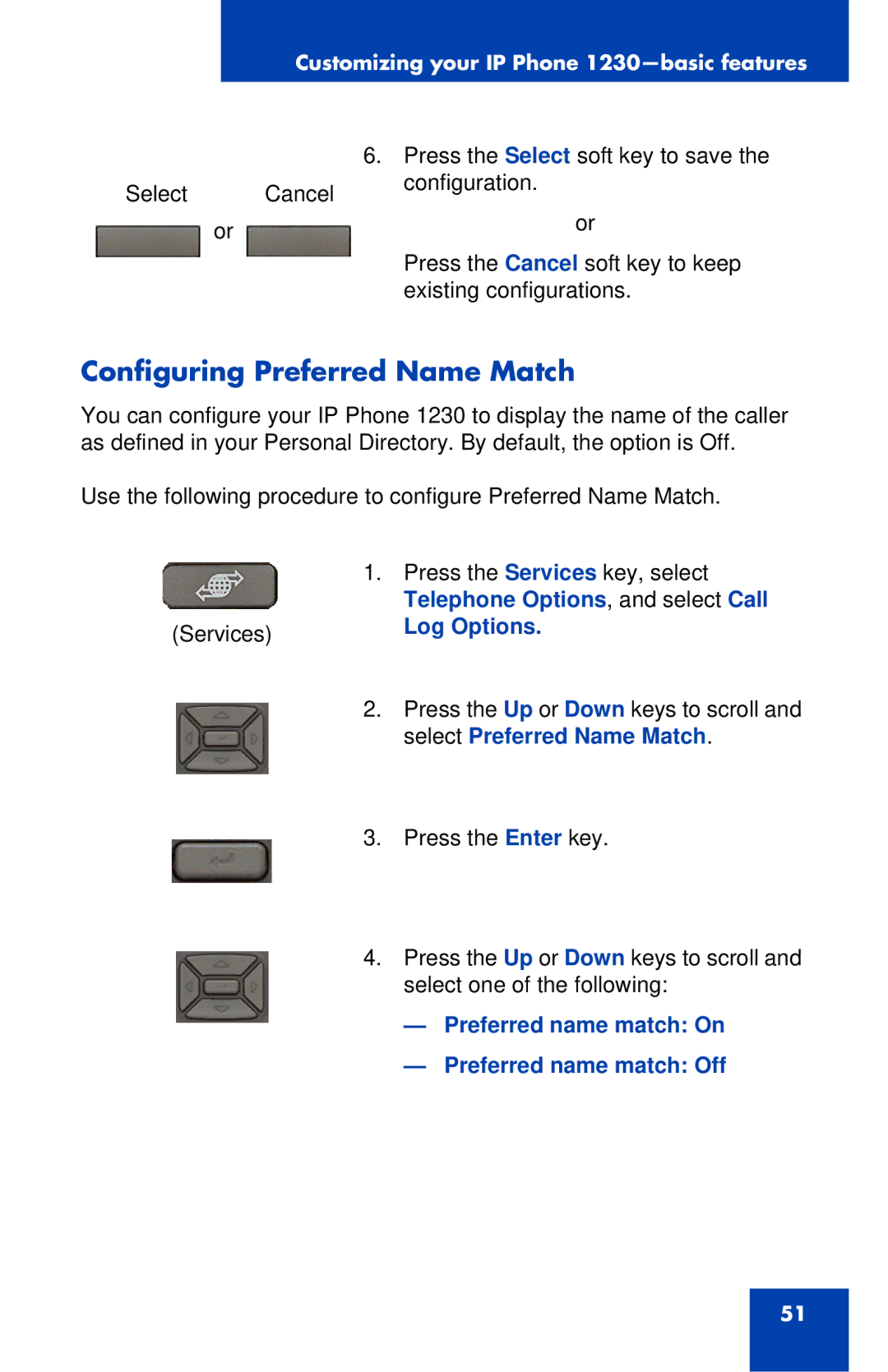 Nortel Networks IP Phone 1230 manual Configuring Preferred Name Match, Preferred name match On Preferred name match Off 