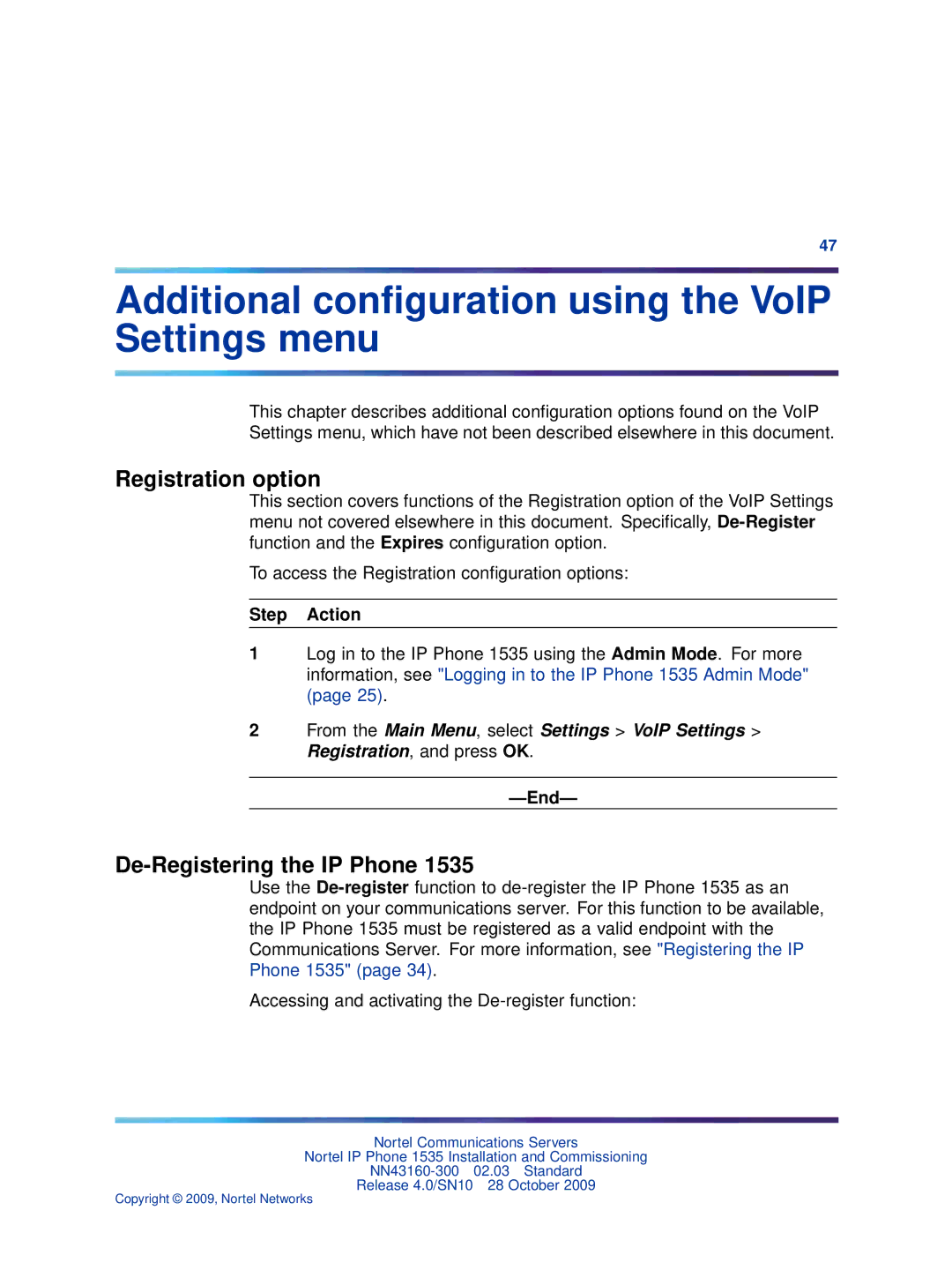 Nortel Networks IP Phone 1535 manual Additional conﬁguration using the VoIP Settings menu, Registration option 