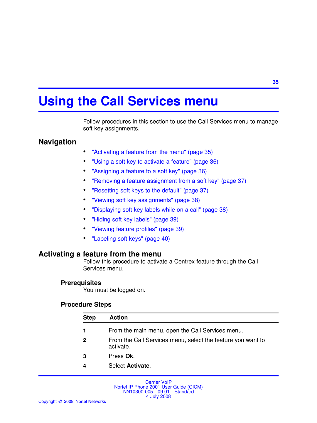 Nortel Networks IP Phone 2001 manual Using the Call Services menu, Activating a feature from the menu 