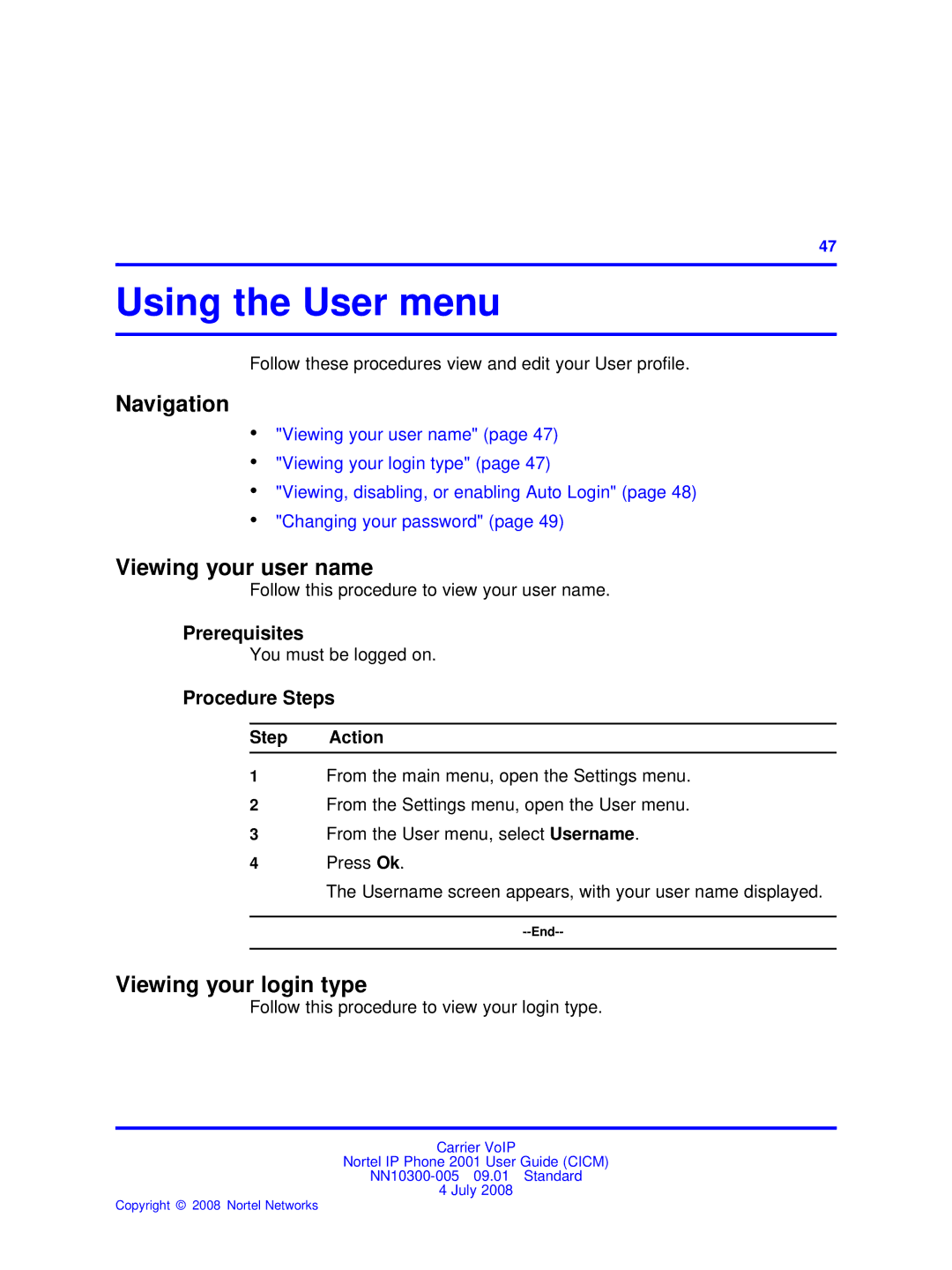 Nortel Networks IP Phone 2001 manual Using the User menu, Viewing your user name, Viewing your login type 