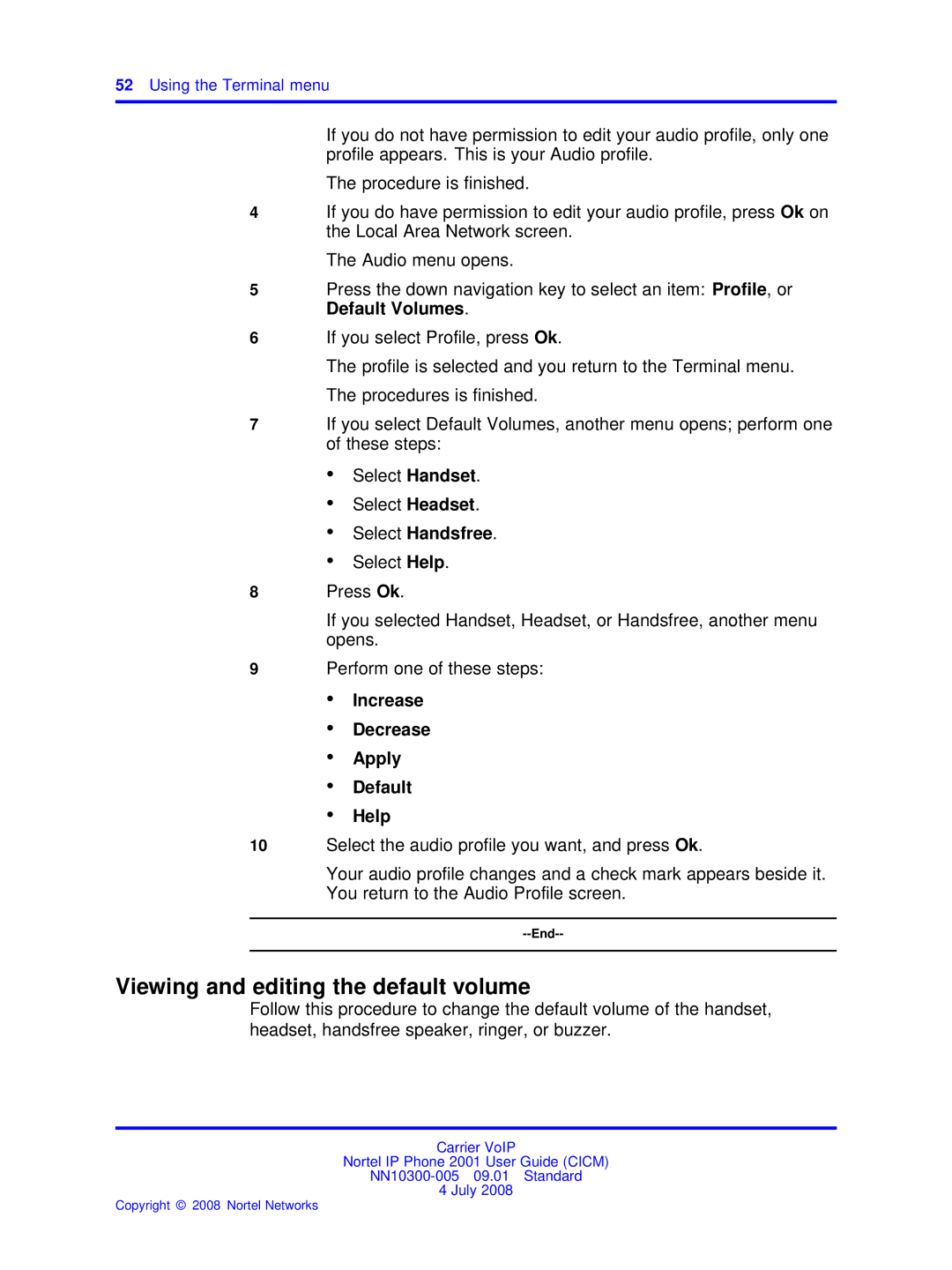 Nortel Networks IP Phone 2001 manual Viewing and editing the default volume, Using the Terminal menu 