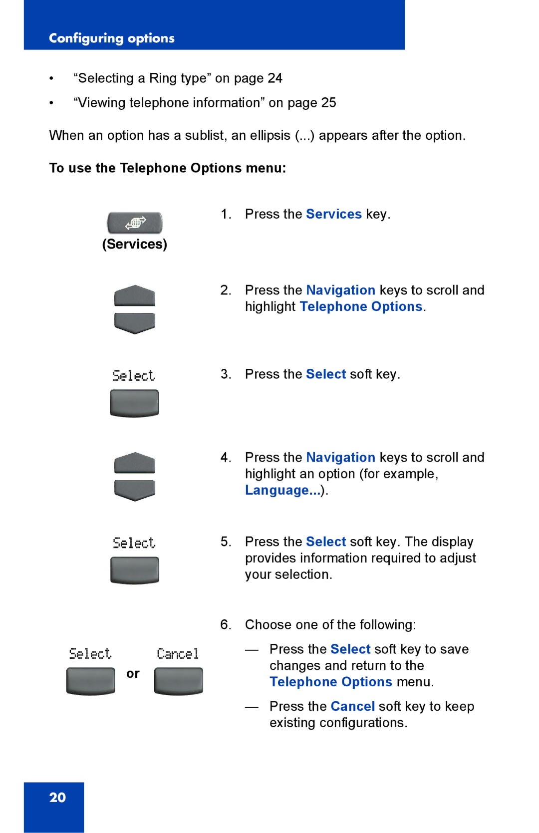 Nortel Networks IP Phone 2001 manual To use the Telephone Options menu Services 