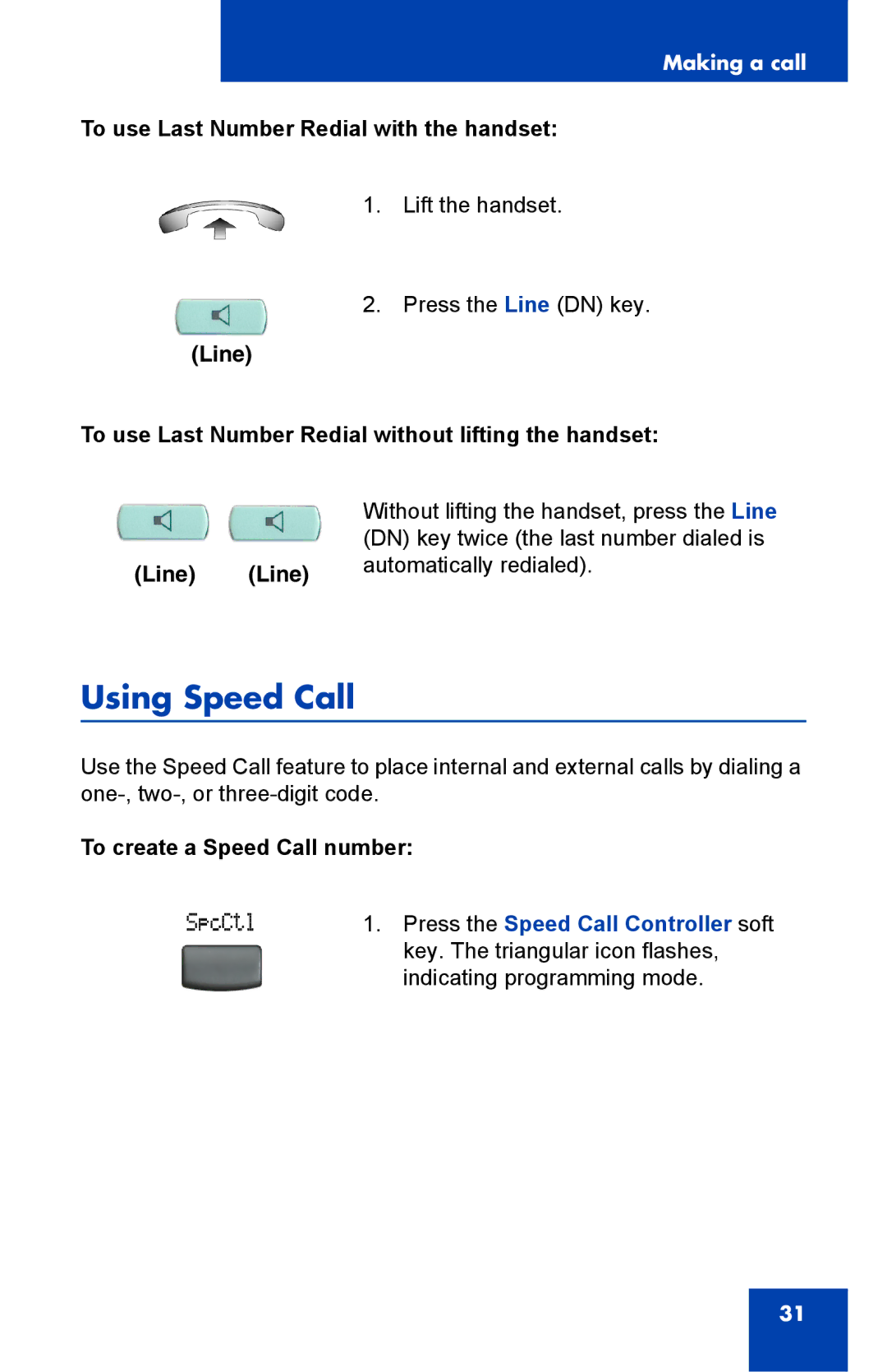 Nortel Networks IP Phone 2001 Using Speed Call, To use Last Number Redial with the handset, To create a Speed Call number 