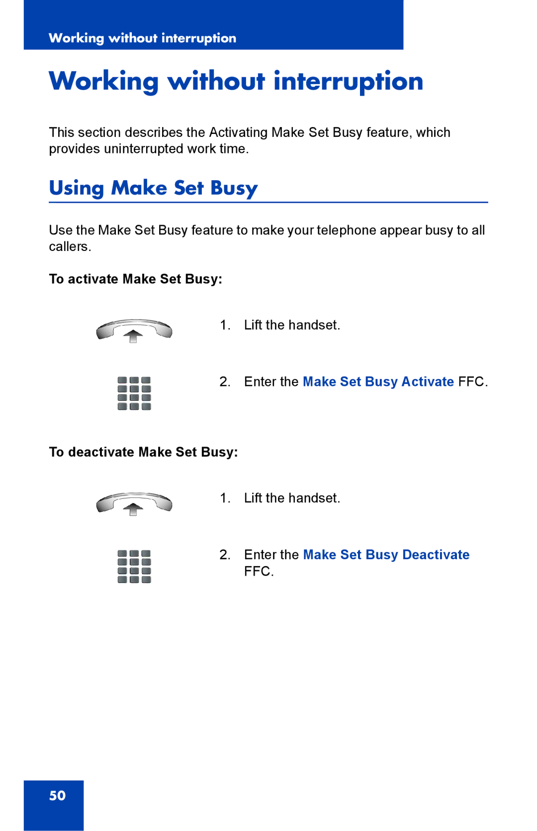 Nortel Networks IP Phone 2001 manual Working without interruption, Using Make Set Busy, To activate Make Set Busy 