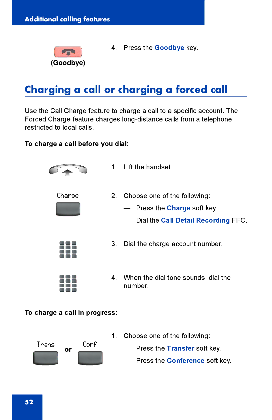 Nortel Networks IP Phone 2001 manual Charging a call or charging a forced call, To charge a call before you dial 