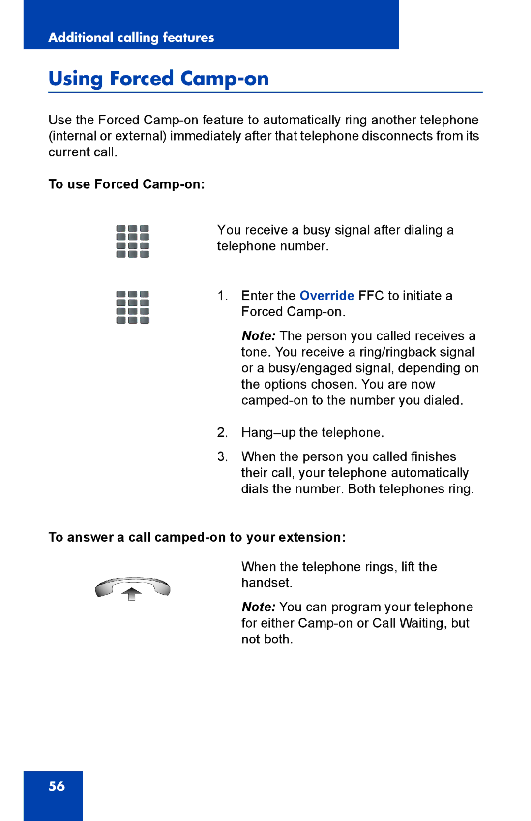 Nortel Networks IP Phone 2001 Using Forced Camp-on, To use Forced Camp-on, To answer a call camped-on to your extension 