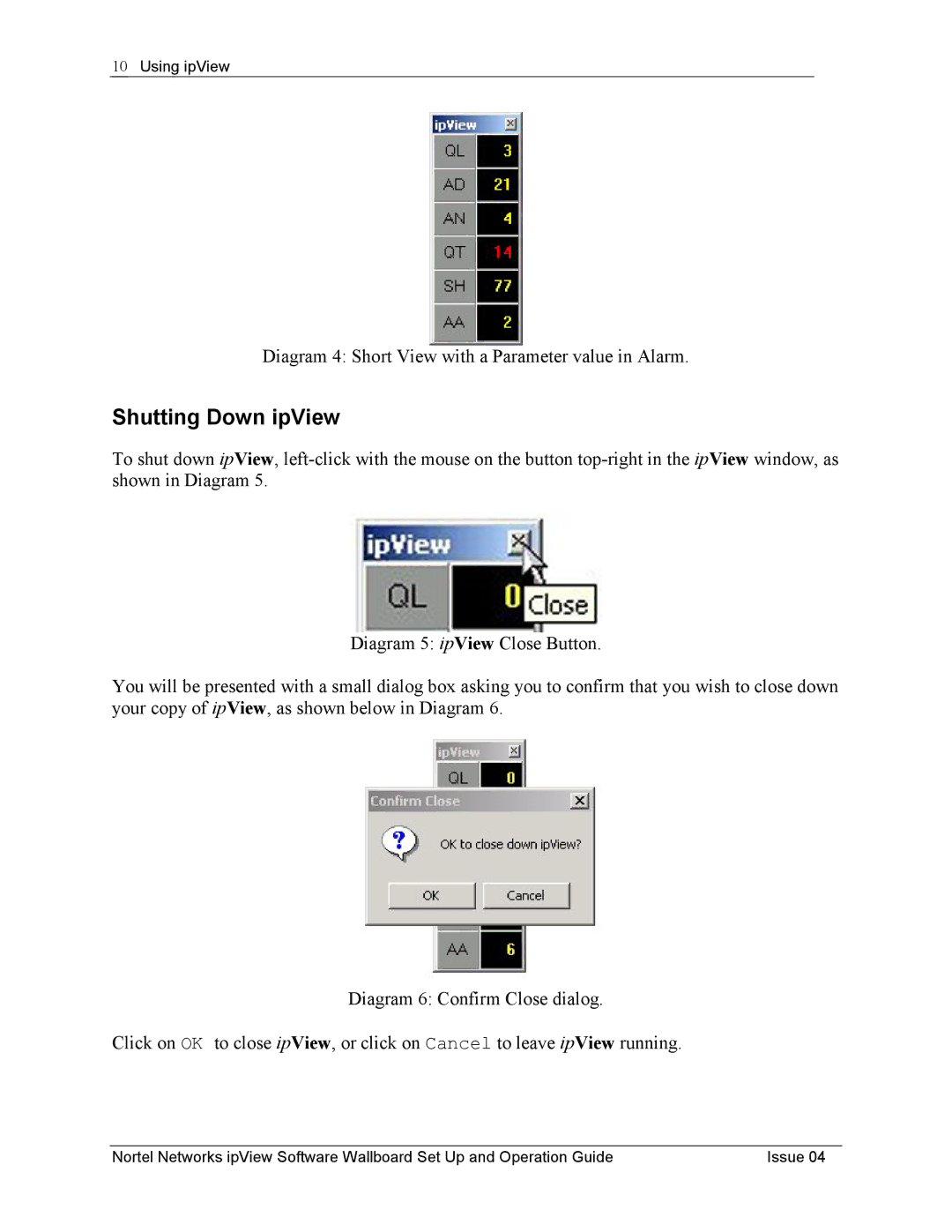 Nortel Networks ipView Software Wallboard manual Shutting Down ipView 