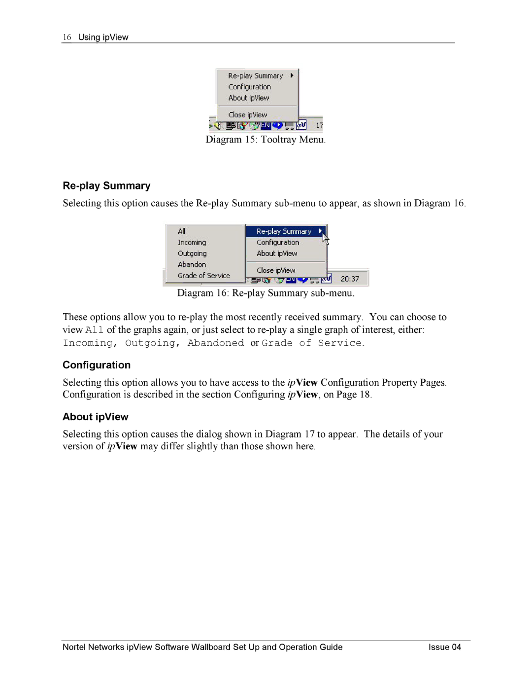 Nortel Networks ipView Software Wallboard manual Re-play Summary, Configuration, About ipView 