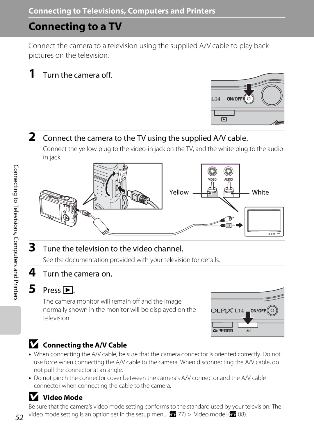 Nortel Networks L14 Connecting to a TV, Turn the camera off, Connect the camera to the TV using the supplied A/V cable 