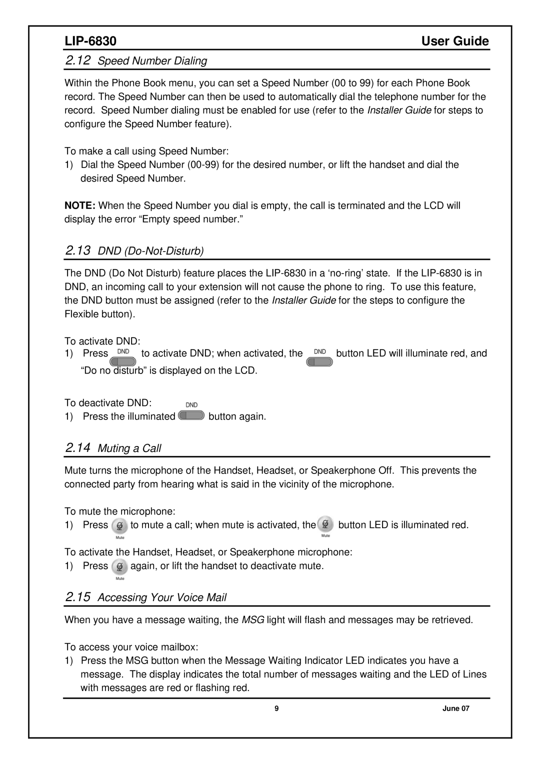 Nortel Networks LIP-6830 manual Speed Number Dialing, DND Do-Not-Disturb, Muting a Call, Accessing Your Voice Mail 