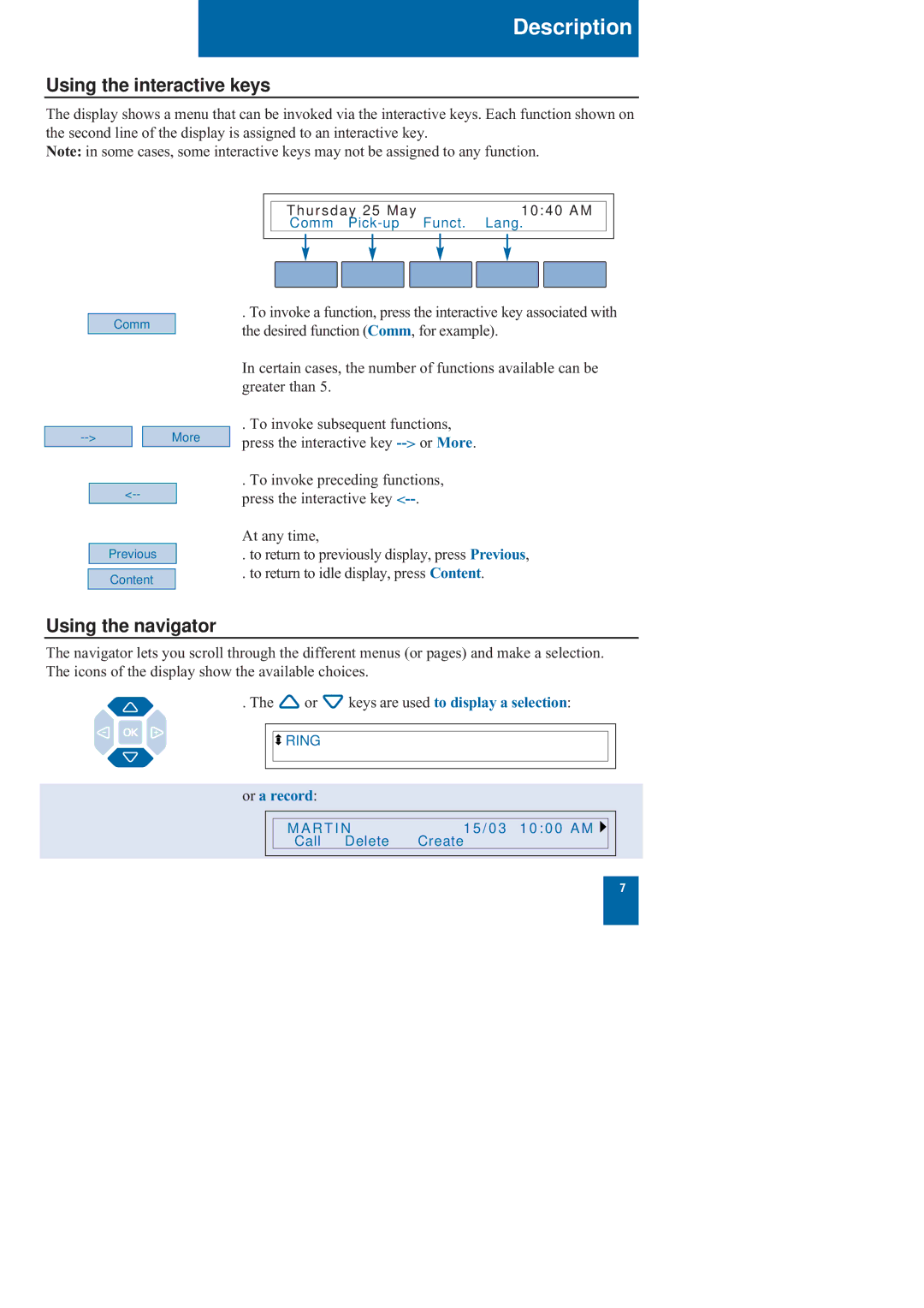 Nortel Networks M760 manual Using the interactive keys, Using the navigator, Or a record 