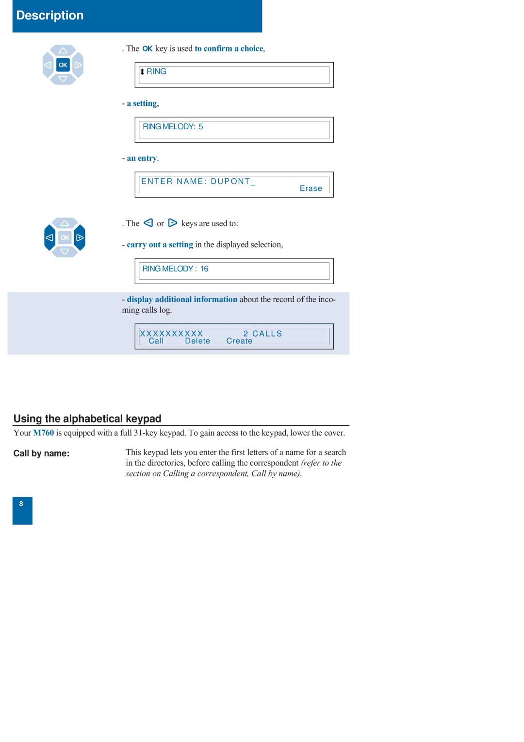 Nortel Networks M760 manual Using the alphabetical keypad, Setting, An entry, Call by name 