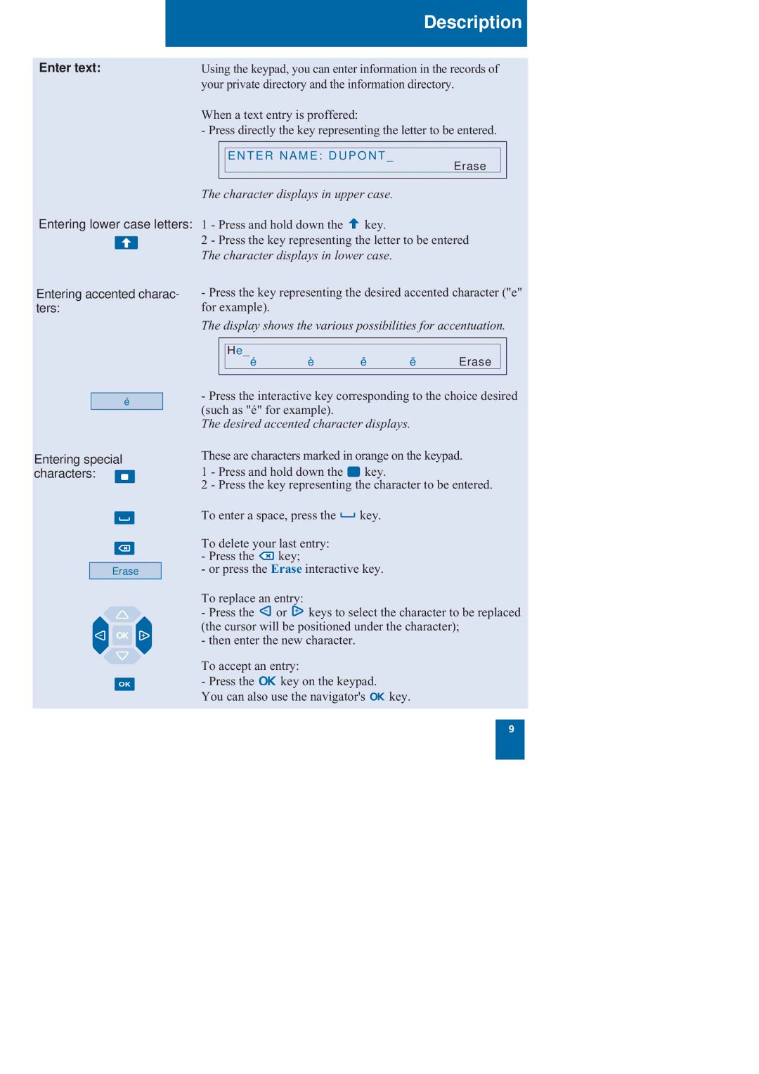 Nortel Networks M760 manual Enter text, Character displays in upper case, Desired accented character displays 