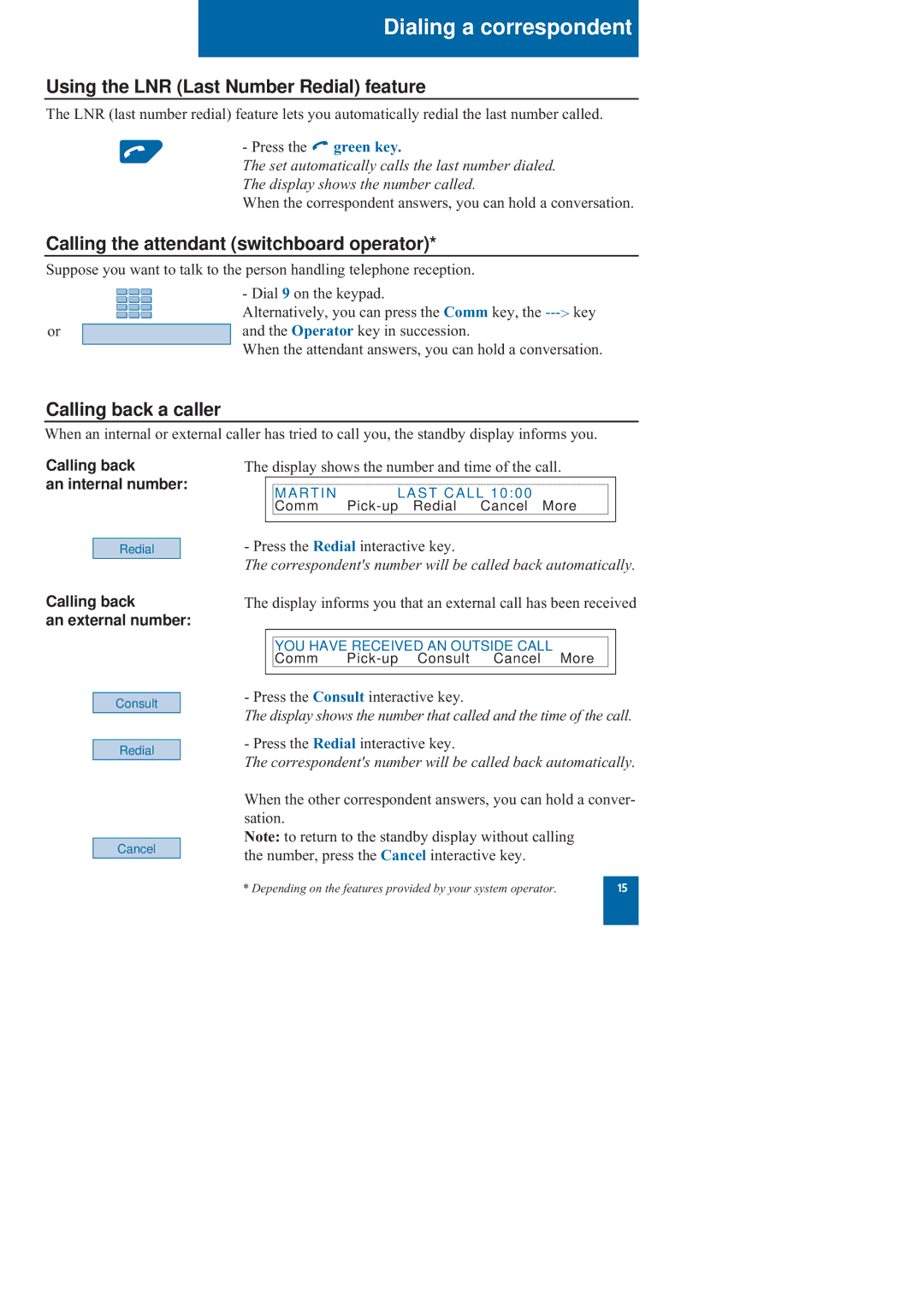 Nortel Networks M760 manual Using the LNR Last Number Redial feature, Calling the attendant switchboard operator 