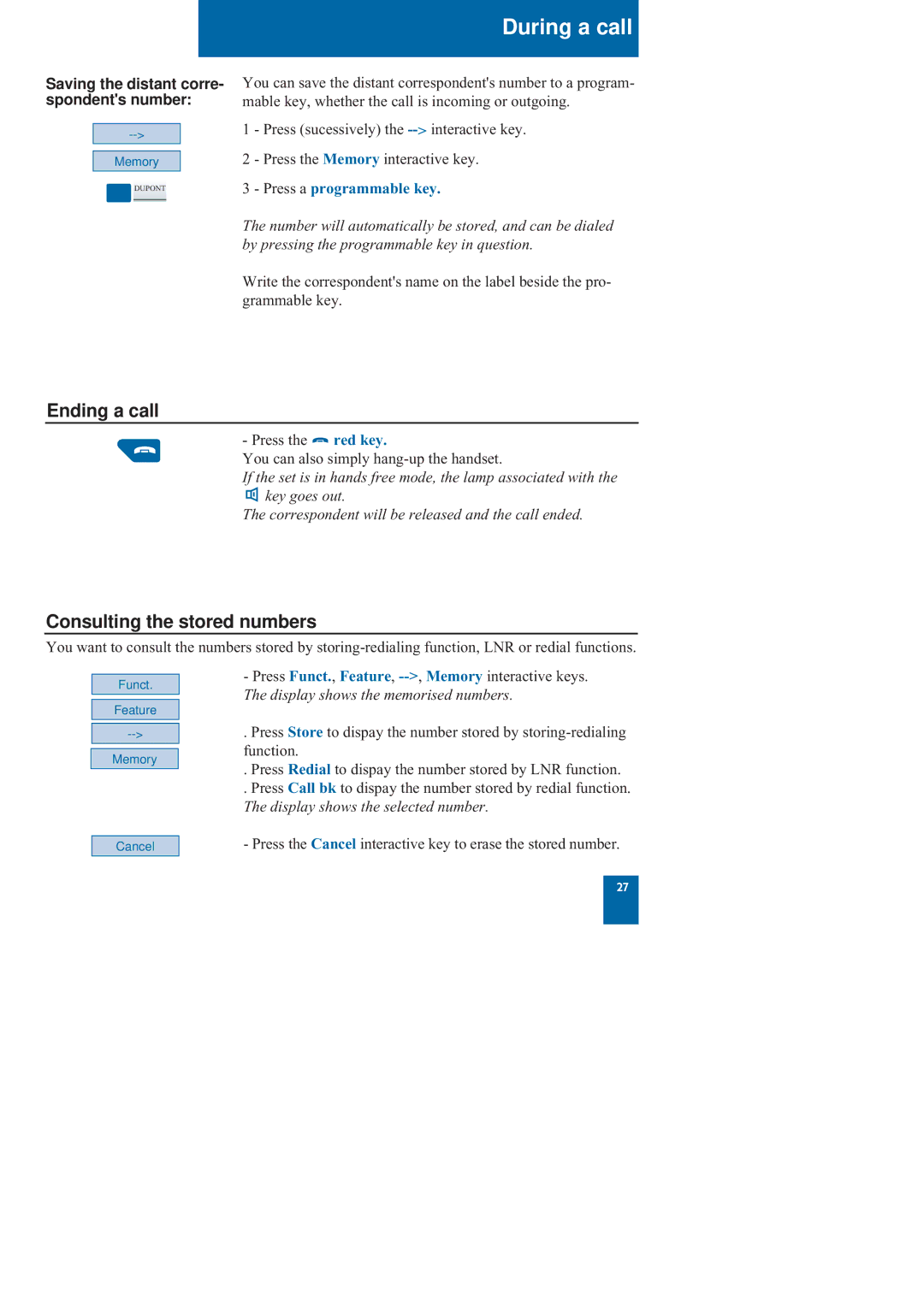 Nortel Networks M760 manual Ending a call, Consulting the stored numbers, Press a programmable key 