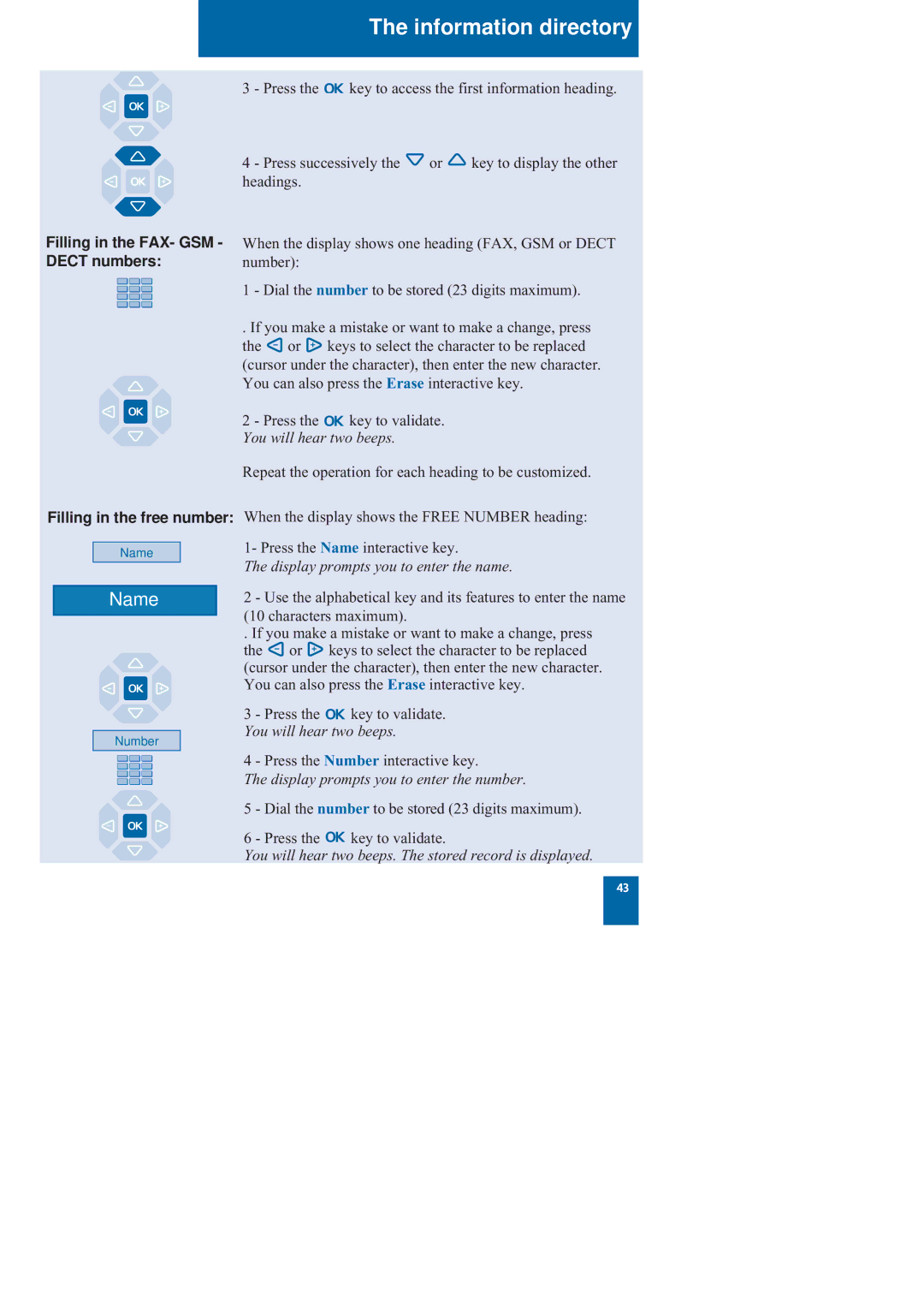 Nortel Networks M760 Display prompts you to enter the number, You will hear two beeps. The stored record is displayed 