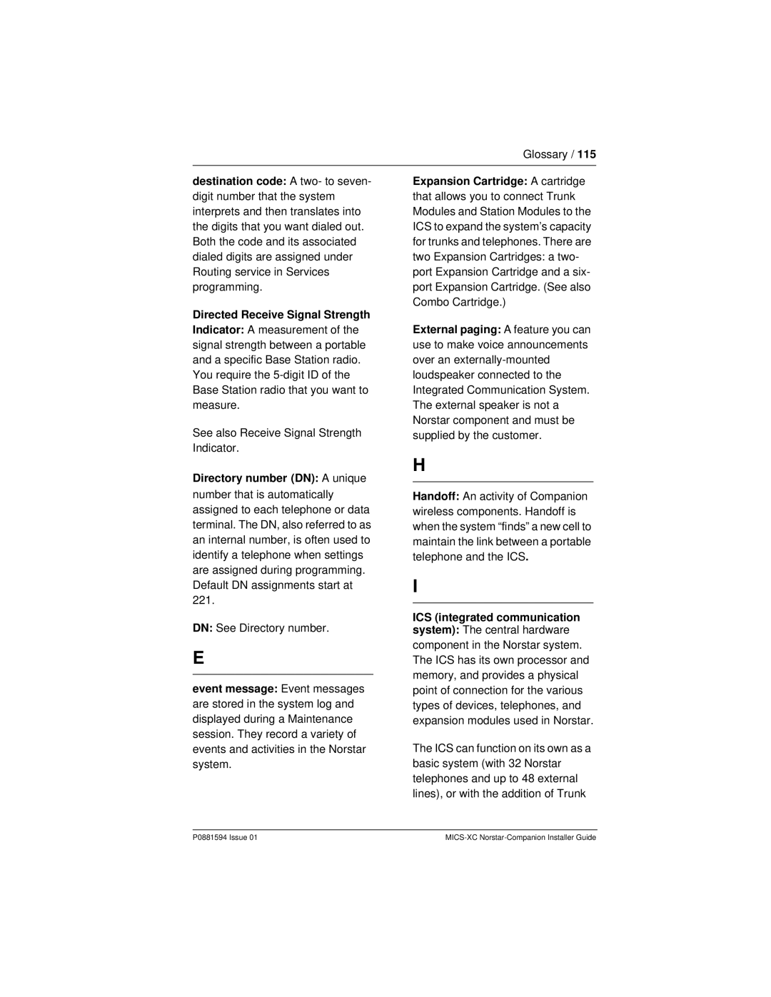 Nortel Networks MICS-XC manual Directory number DN a unique, ICS integrated communication system The central hardware 