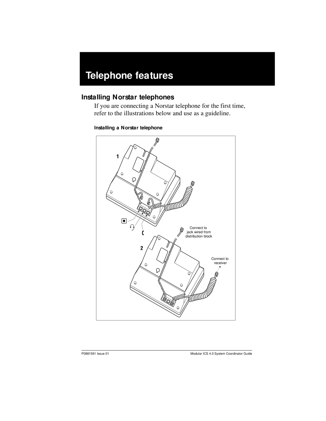 Nortel Networks Modular ICS 4.0 manual Telephone features, Installing Norstar telephones 