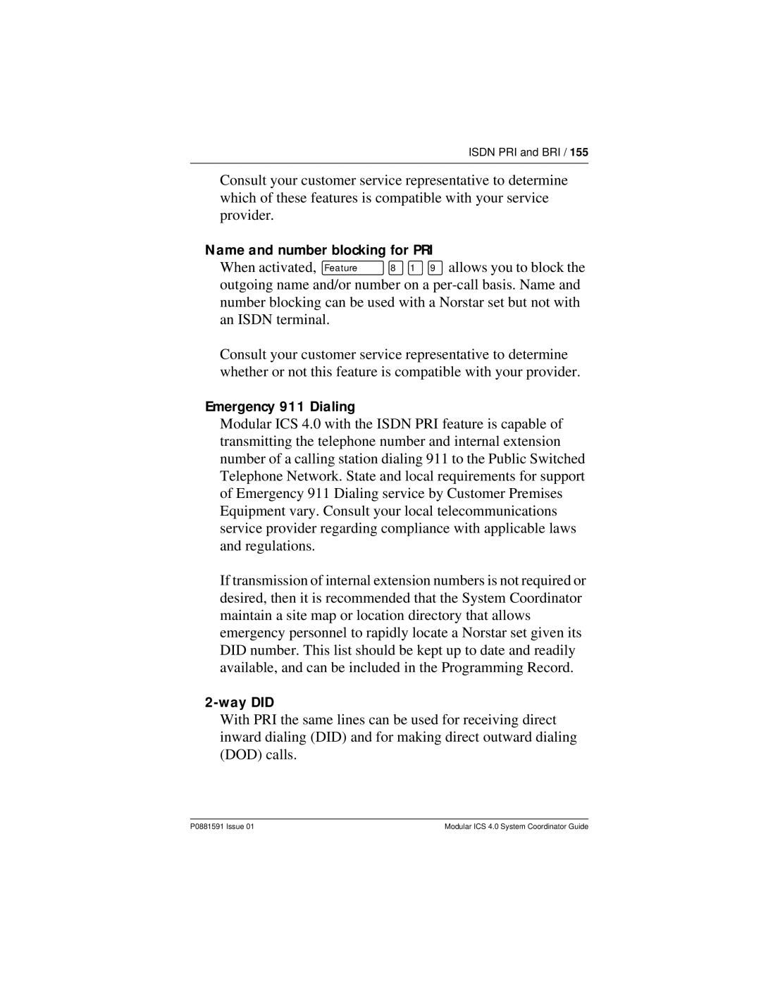 Nortel Networks Modular ICS 4.0 manual Name and number blocking for PRI, Emergency 911 Dialing, Way did 