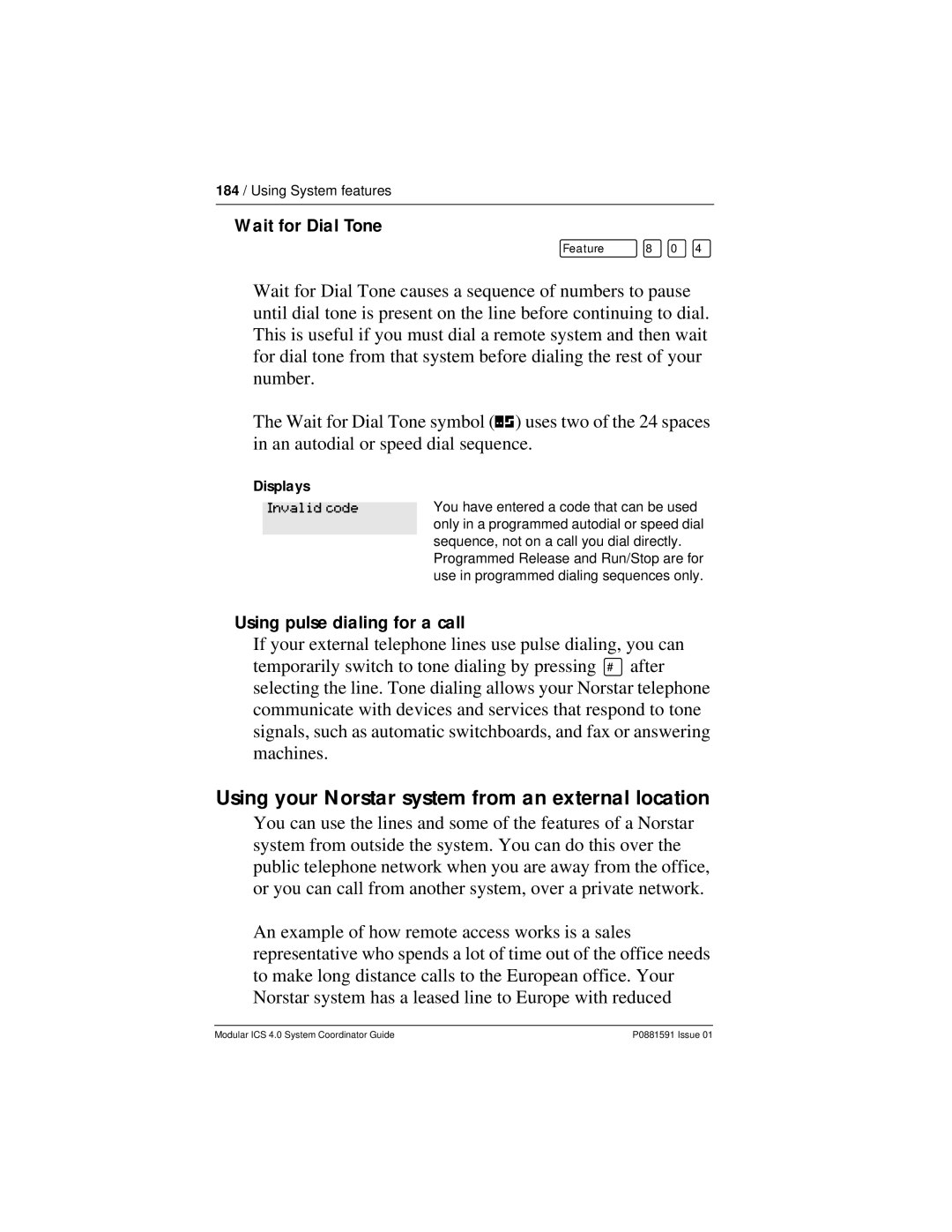 Nortel Networks Modular ICS 4.0 Using your Norstar system from an external location, Wait for Dial Tone, Invalid code 