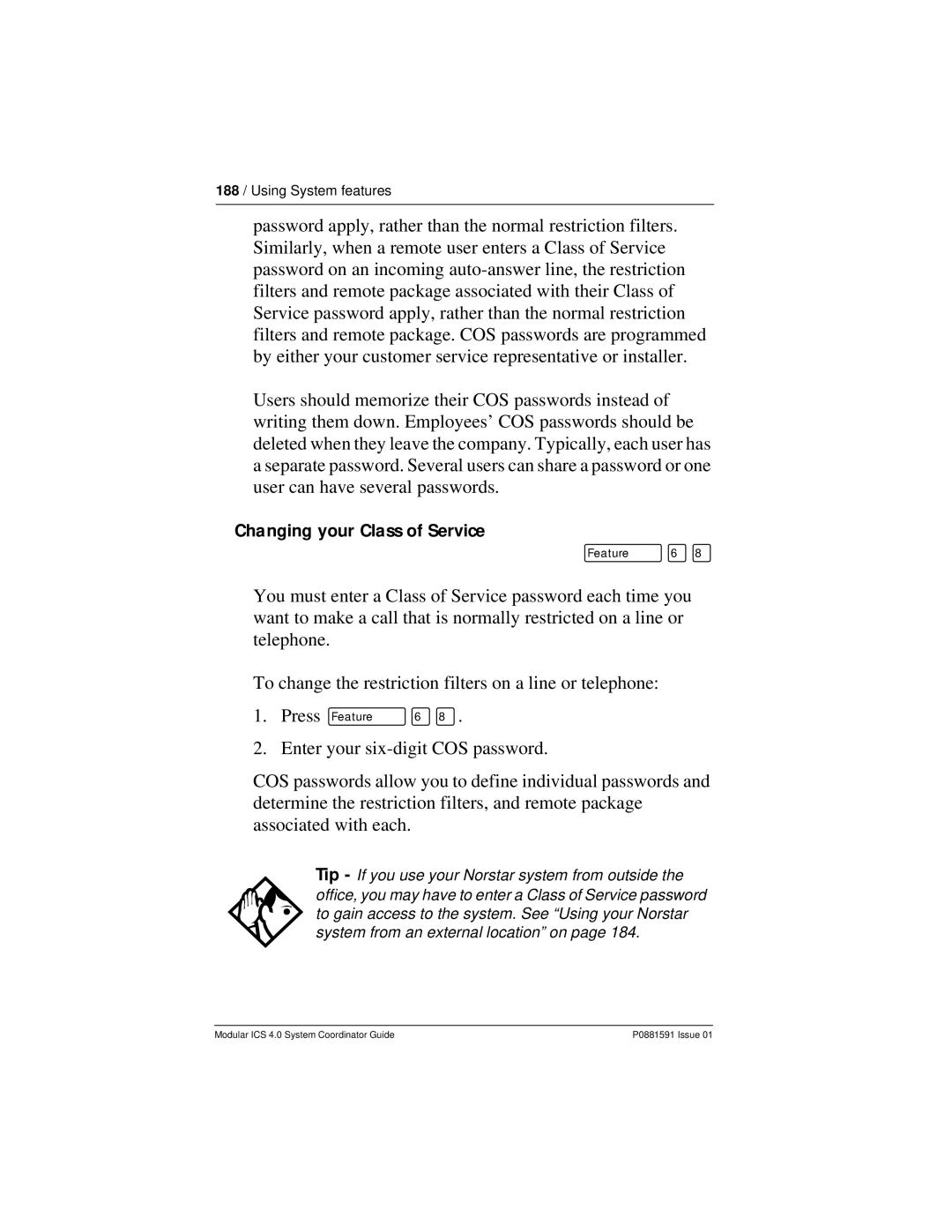 Nortel Networks Modular ICS 4.0 manual Changing your Class of Service 