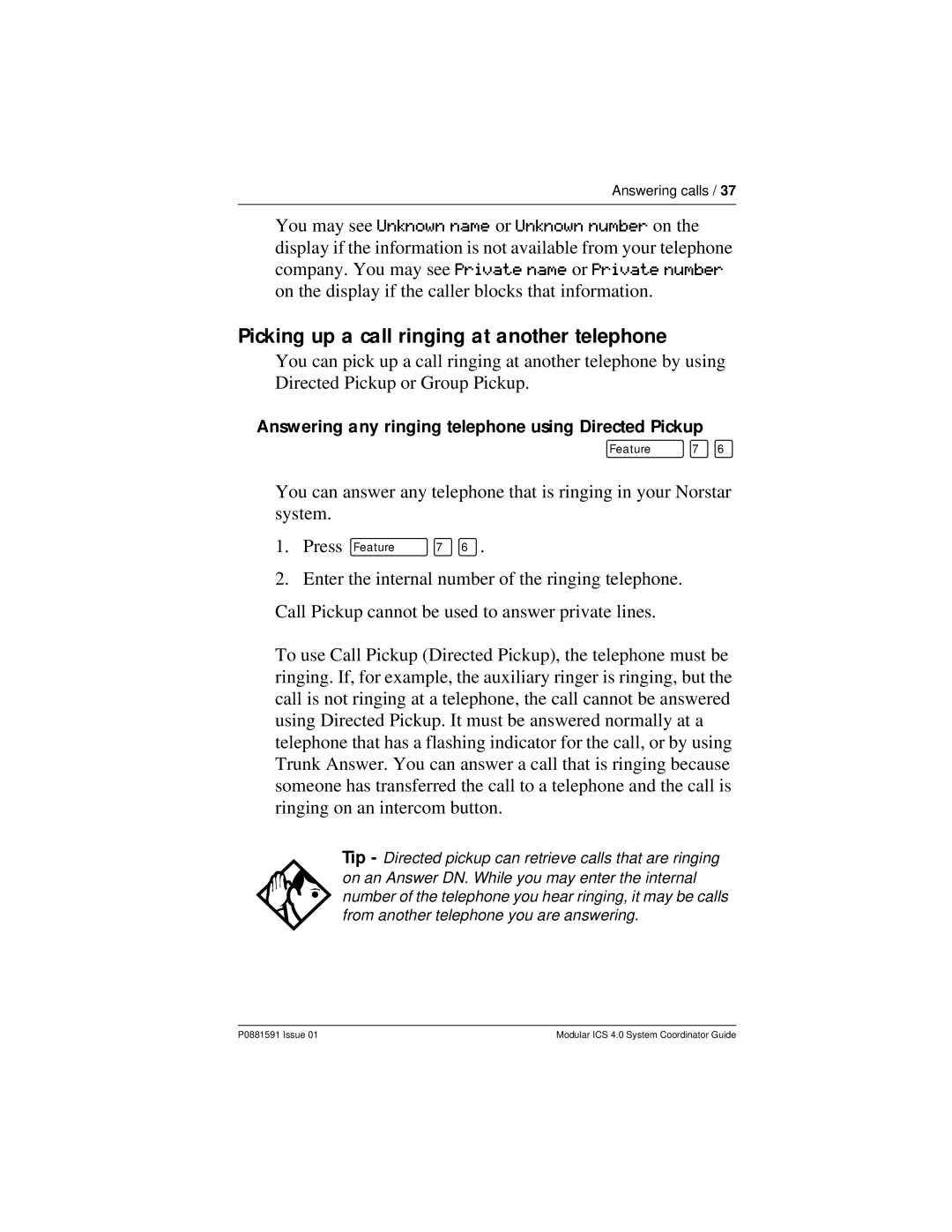 Nortel Networks Modular ICS 4.0 manual Picking up a call ringing at another telephone 