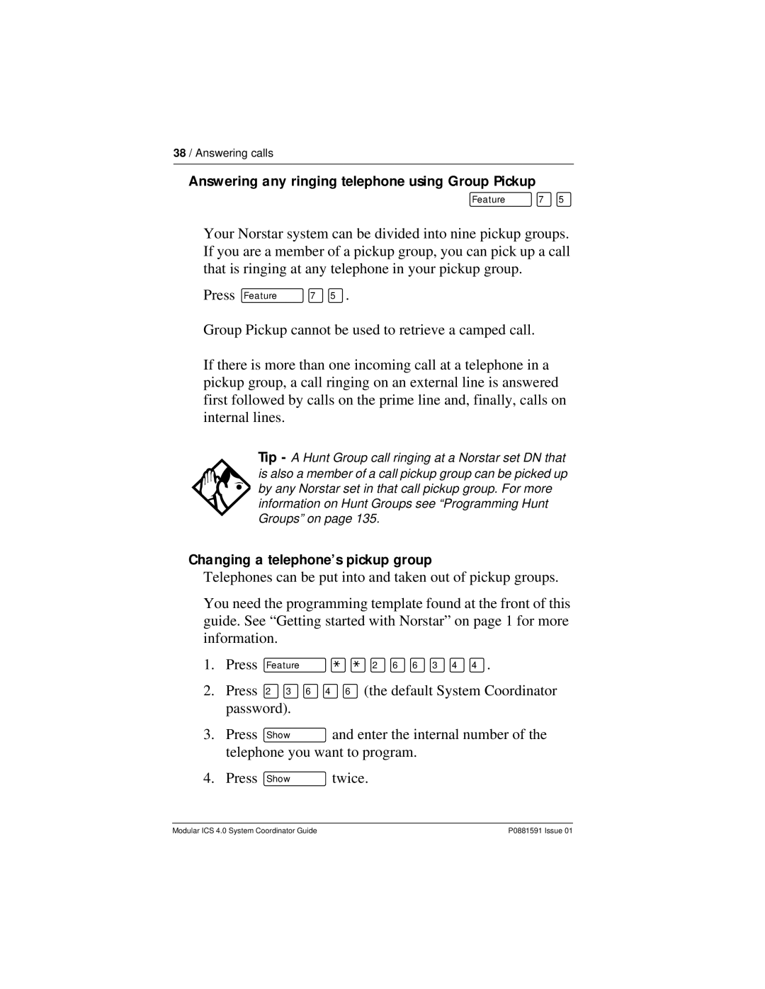 Nortel Networks Modular ICS 4.0 manual Answering any ringing telephone using Group Pickup ƒ‡ﬁ 