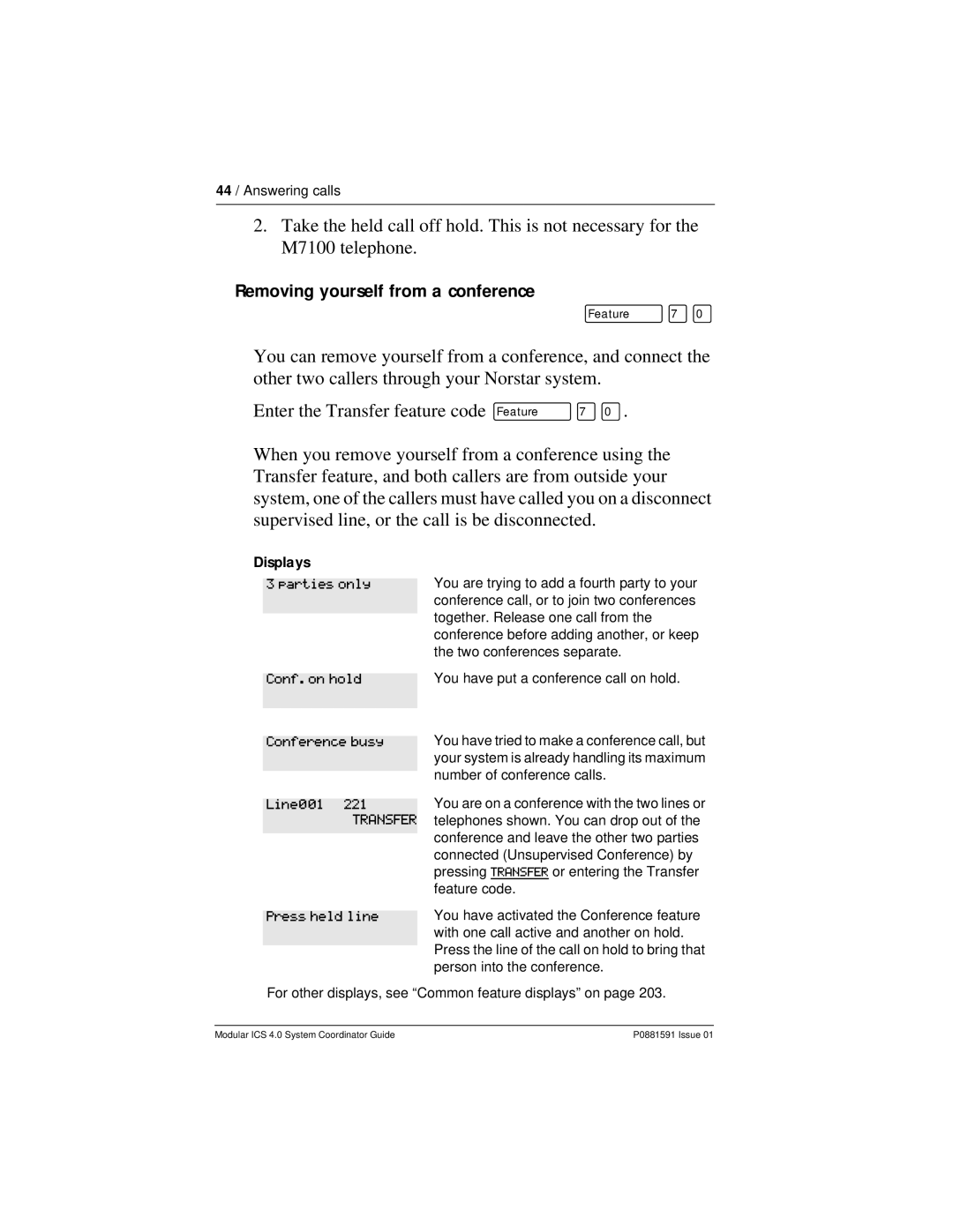 Nortel Networks Modular ICS 4.0 Removing yourself from a conference, Parties only Conf. on hold Conference busy, Line001 