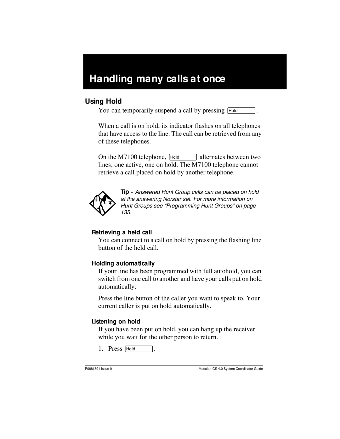 Nortel Networks Modular ICS 4.0 Handling many calls at once, Using Hold, Retrieving a held call, Holding automatically 