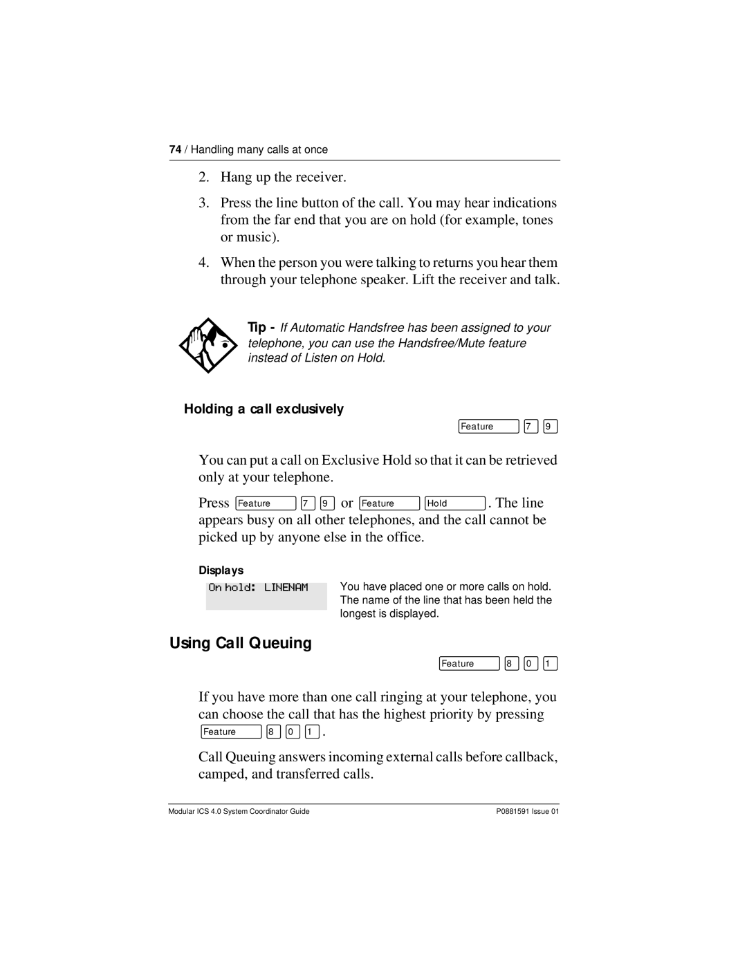 Nortel Networks Modular ICS 4.0 manual Using Call Queuing, Holding a call exclusively 