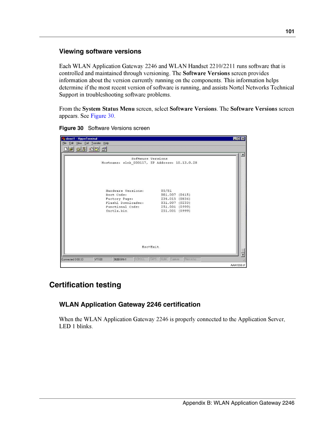 Nortel Networks MOG6xx manual Certification testing, Viewing software versions, Wlan Application Gateway 2246 certification 