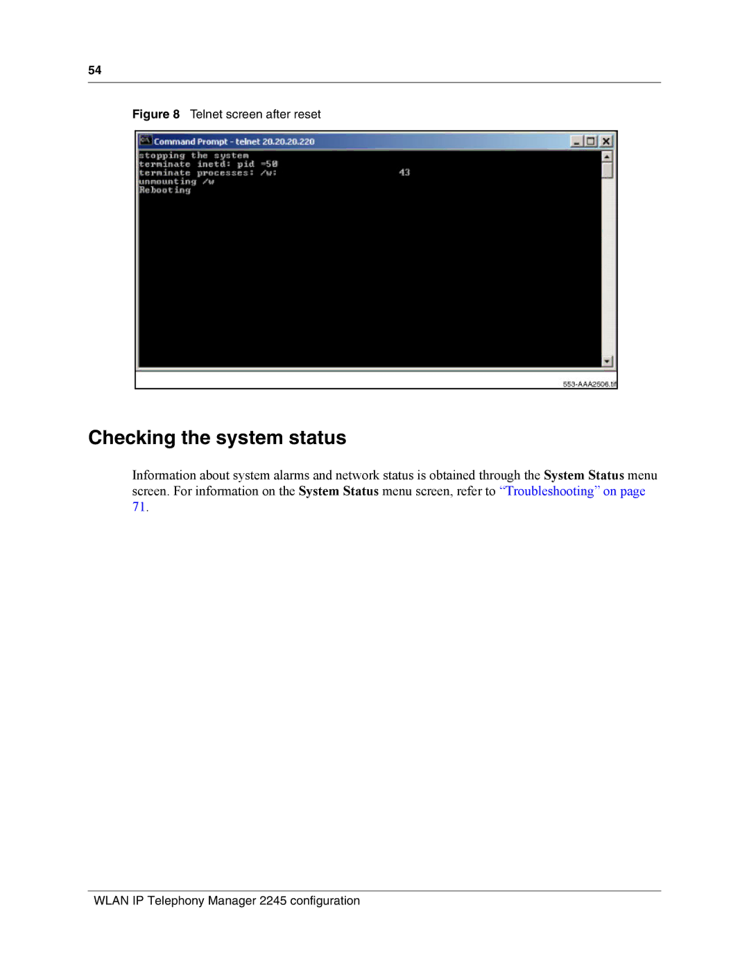 Nortel Networks MOG7xx, MOG6xx manual Checking the system status, Telnet screen after reset 