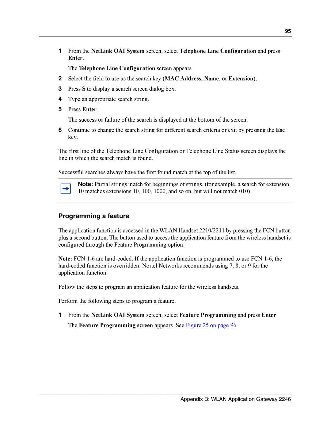 Nortel Networks MOG6xx, MOG7xx manual Programming a feature 