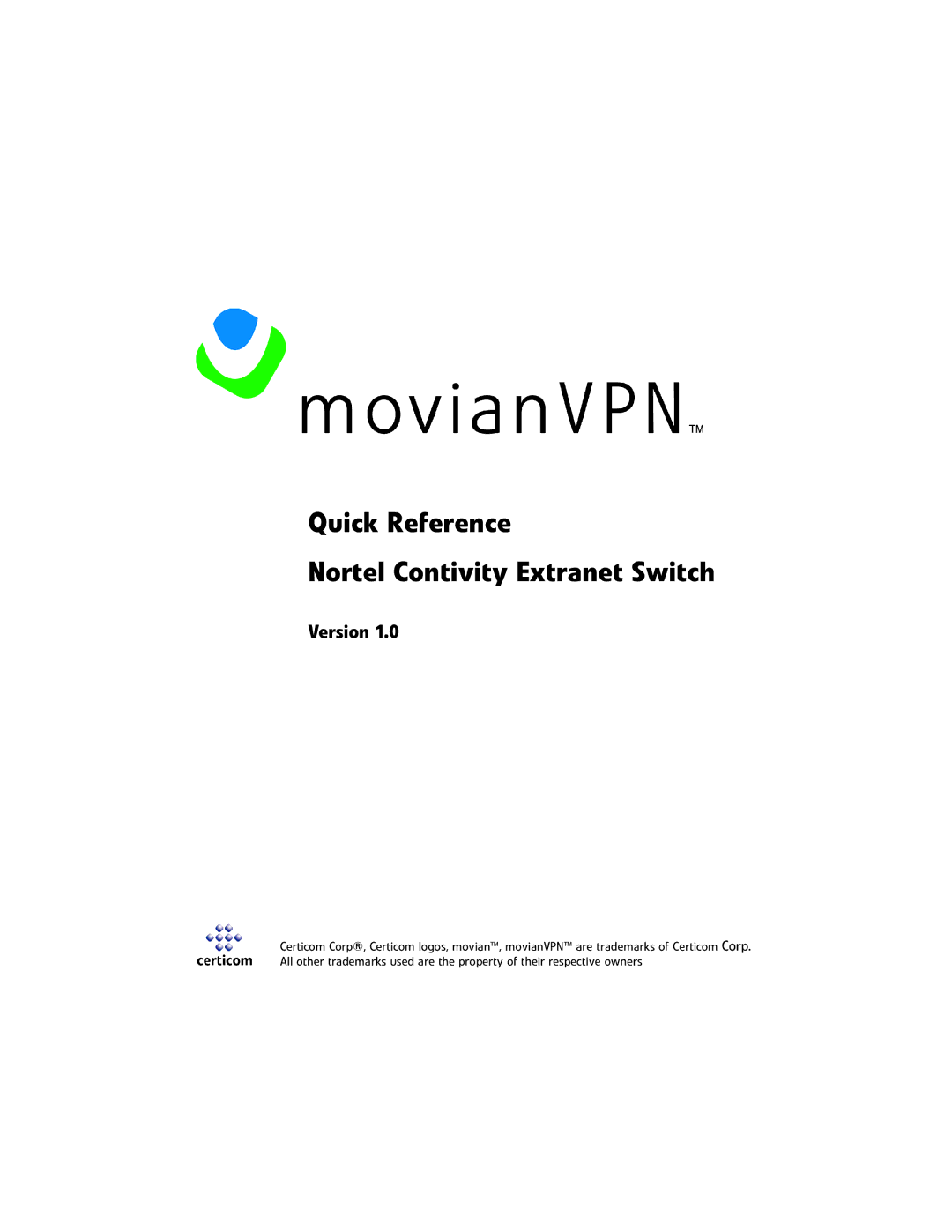 Nortel Networks movianVPN manual Quick Reference Nortel Contivity Extranet Switch, Version 