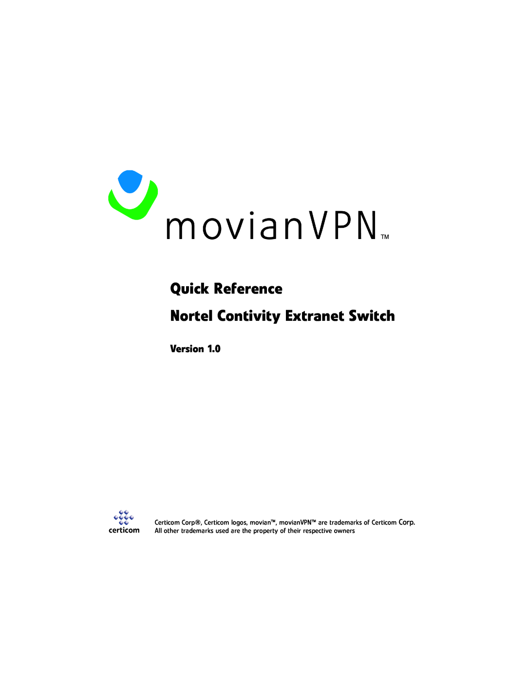Nortel Networks movianVPN manual Quick Reference Nortel Contivity Extranet Switch, Version 